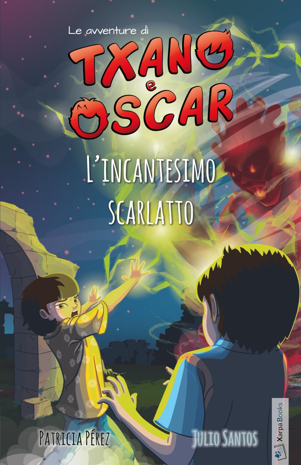 Txano e Óscar 5 - L’incantesimo scarlatto: Libri illustrati di mistero e avventura per bambini (7-12 anni) (Le avventure di Txano e Óscar)