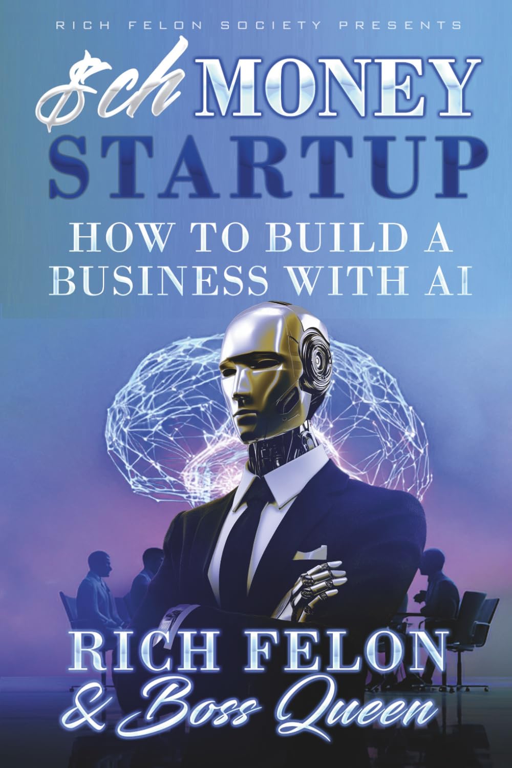 SCHMONEY STARTUP: How to Start a Business with AI