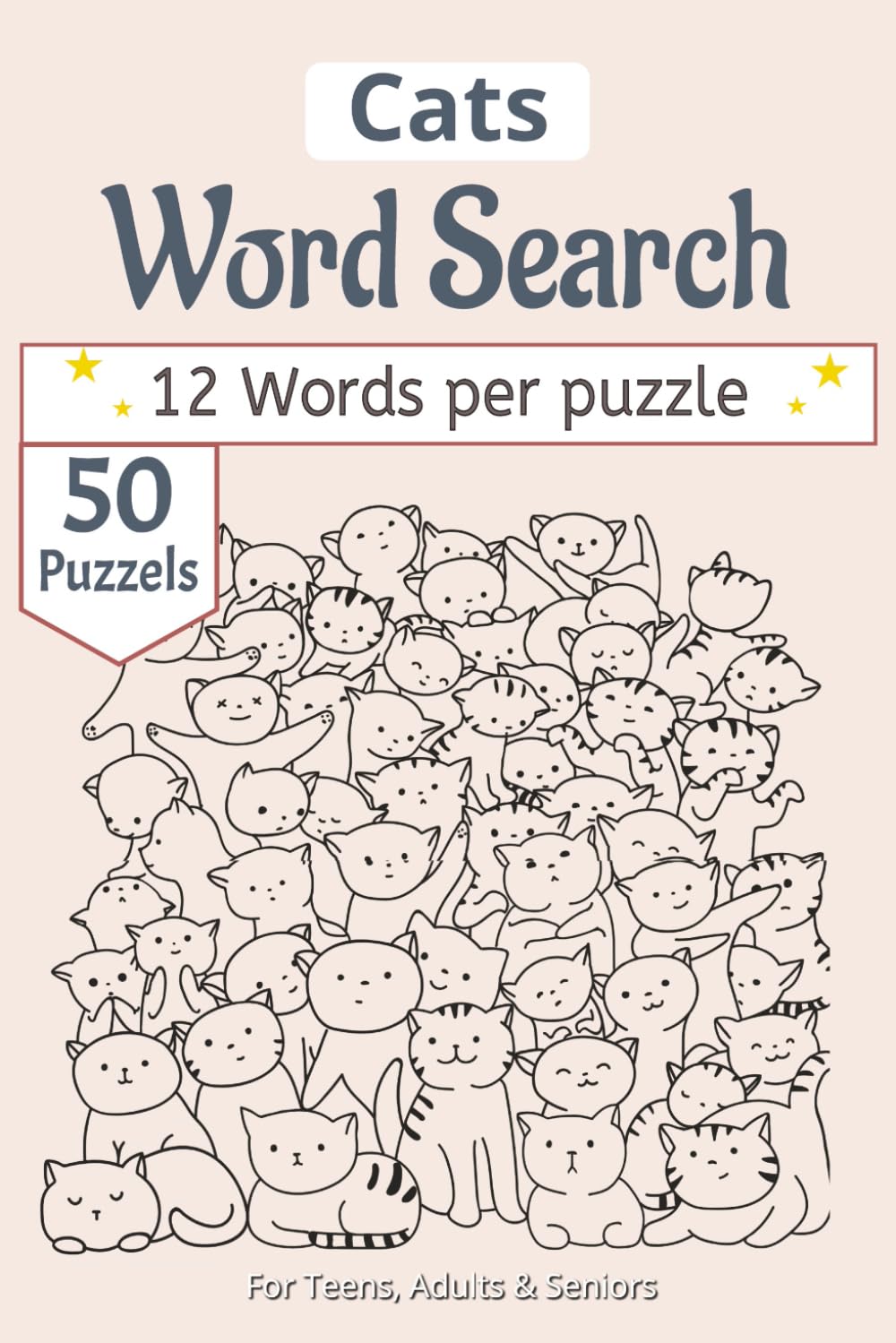 Cats Word Search Puzzle Book: Feline Word Search Book: 50+ Large Print Puzzles featuring Cat Breeds, Kittens, and Cat Care Vocabulary | The Perfect Gift for Seniors and Kitty Fans