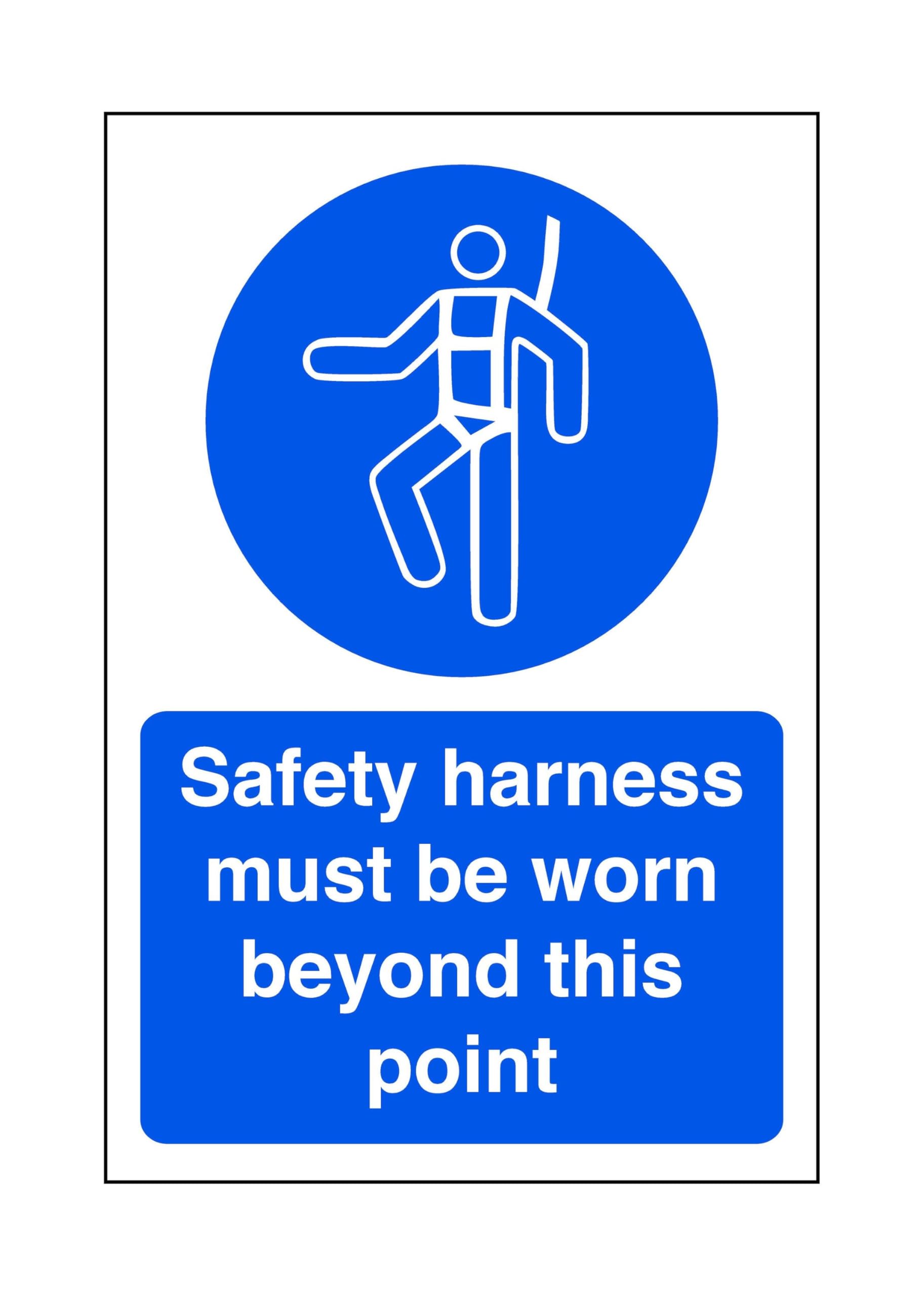 Safety First Display Ltd Blue/White Safety Harness Must Be Worn Beyond This Point - Safety Sign - 1.2Mm Rigid Plastic For Indoor/Outdoor Usage (300Mm X 200Mm) Viewing Distance Within 7M.