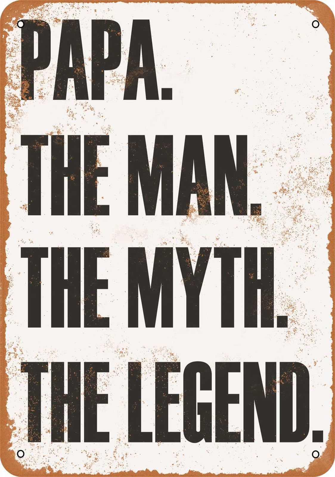 Miaomansenstore Metal Sign - Papa The Man The Myth The Legend - Vintage Look Home Decor