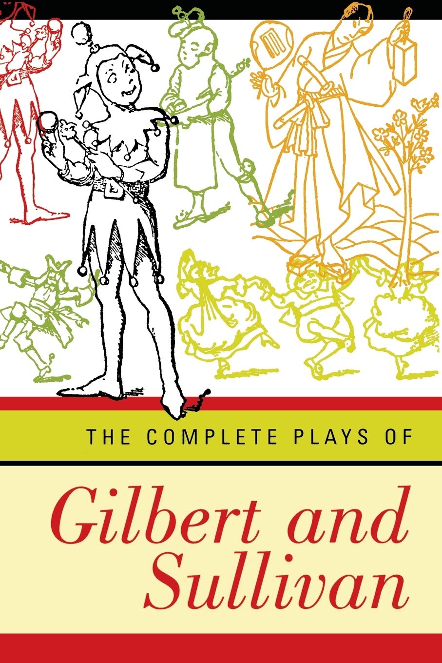 The Complete Plays of Gilbert & Sullivan Revised Edition