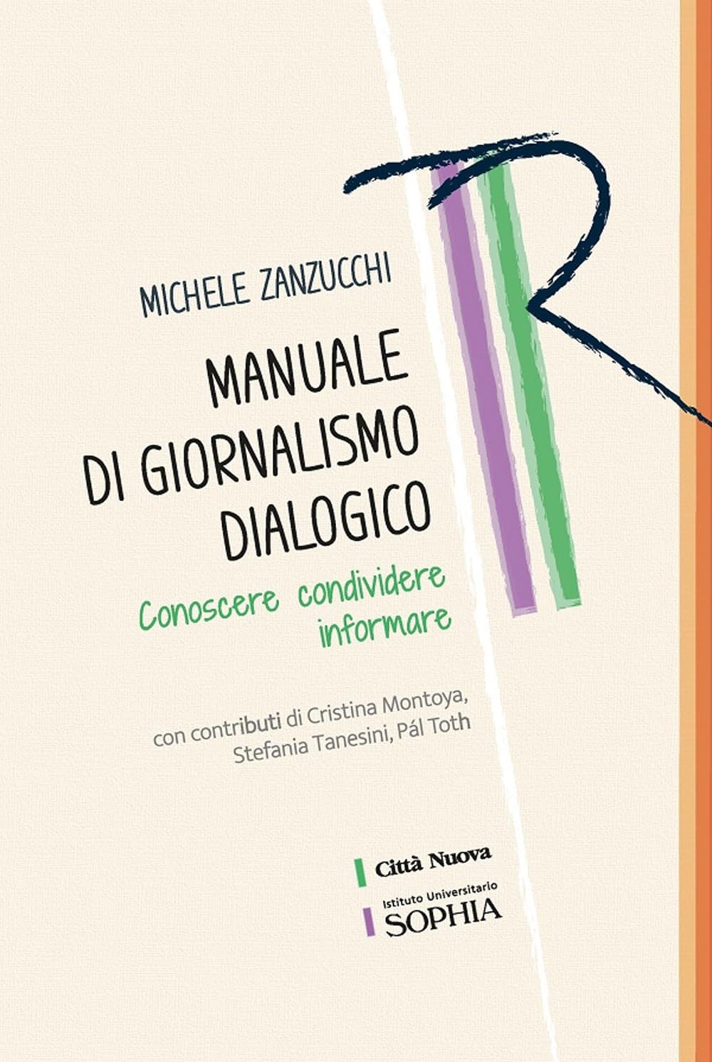 Manuale Di Giornalismo Dialogico. Conoscere Condividere Informare - 4