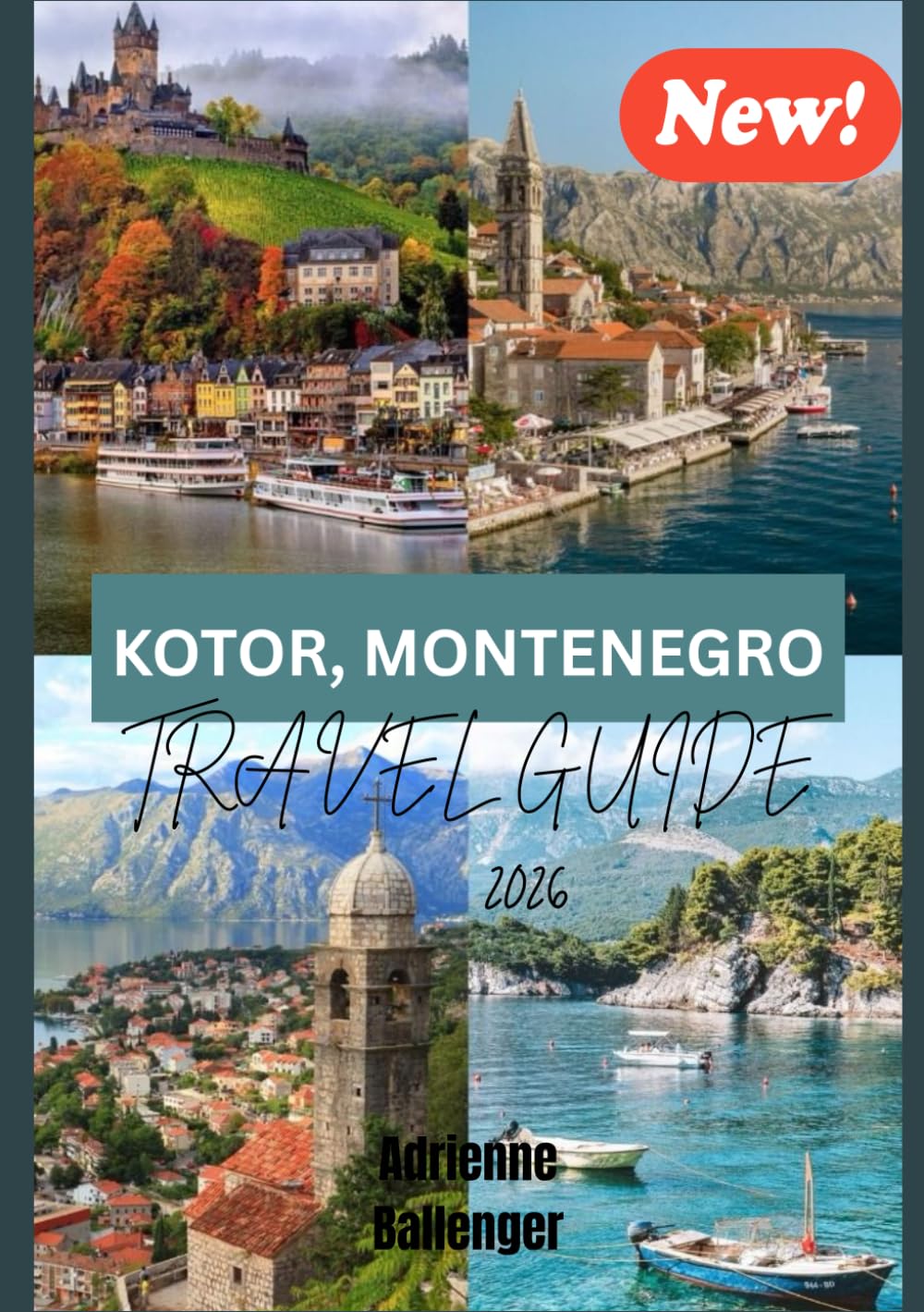 KOTOR, MONTENEGRO TRAVEL GUIDE 2026: Journey Through Montenegro’s Jewel of the Adriatic