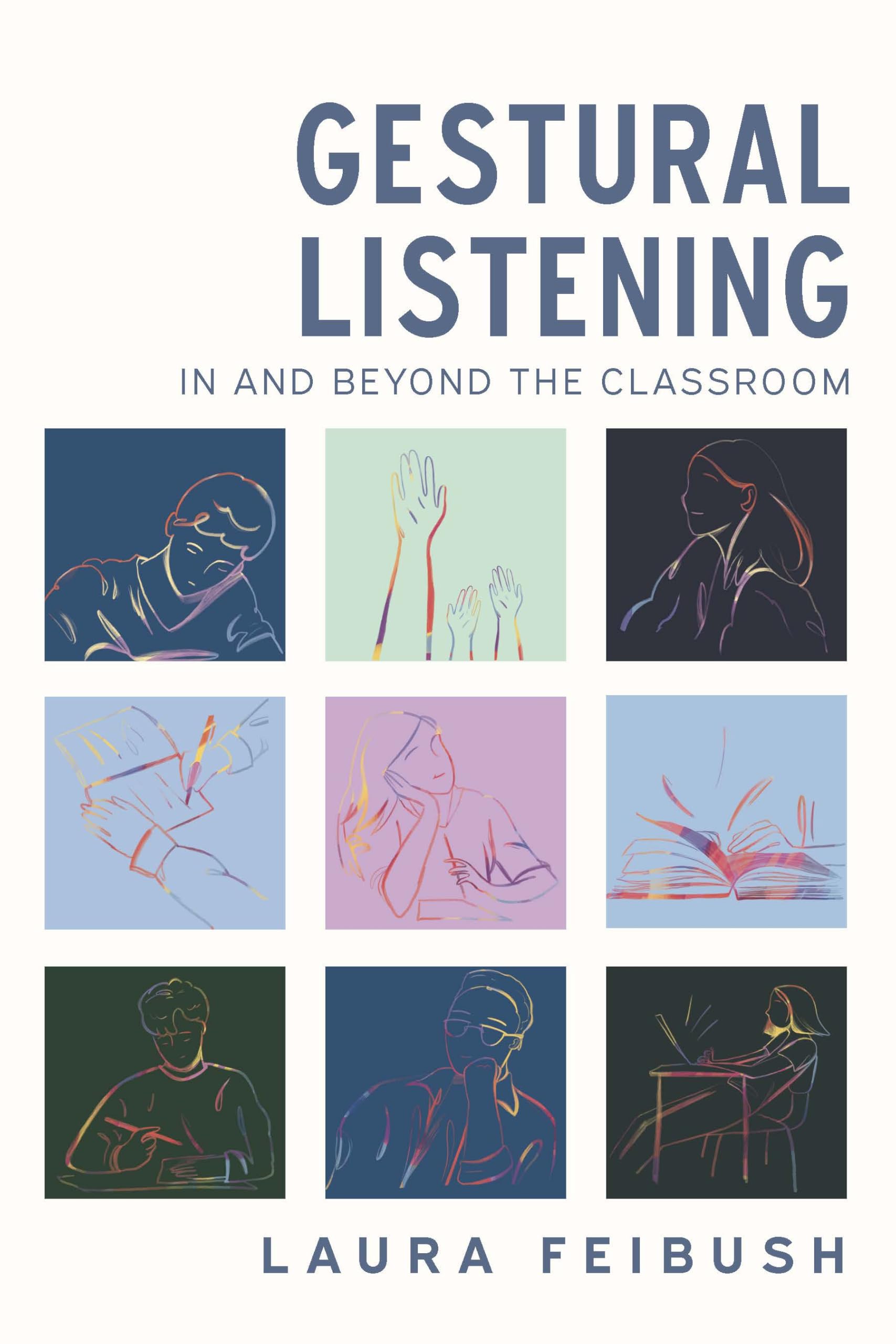 Gestural Listening In and Beyond the Classroom