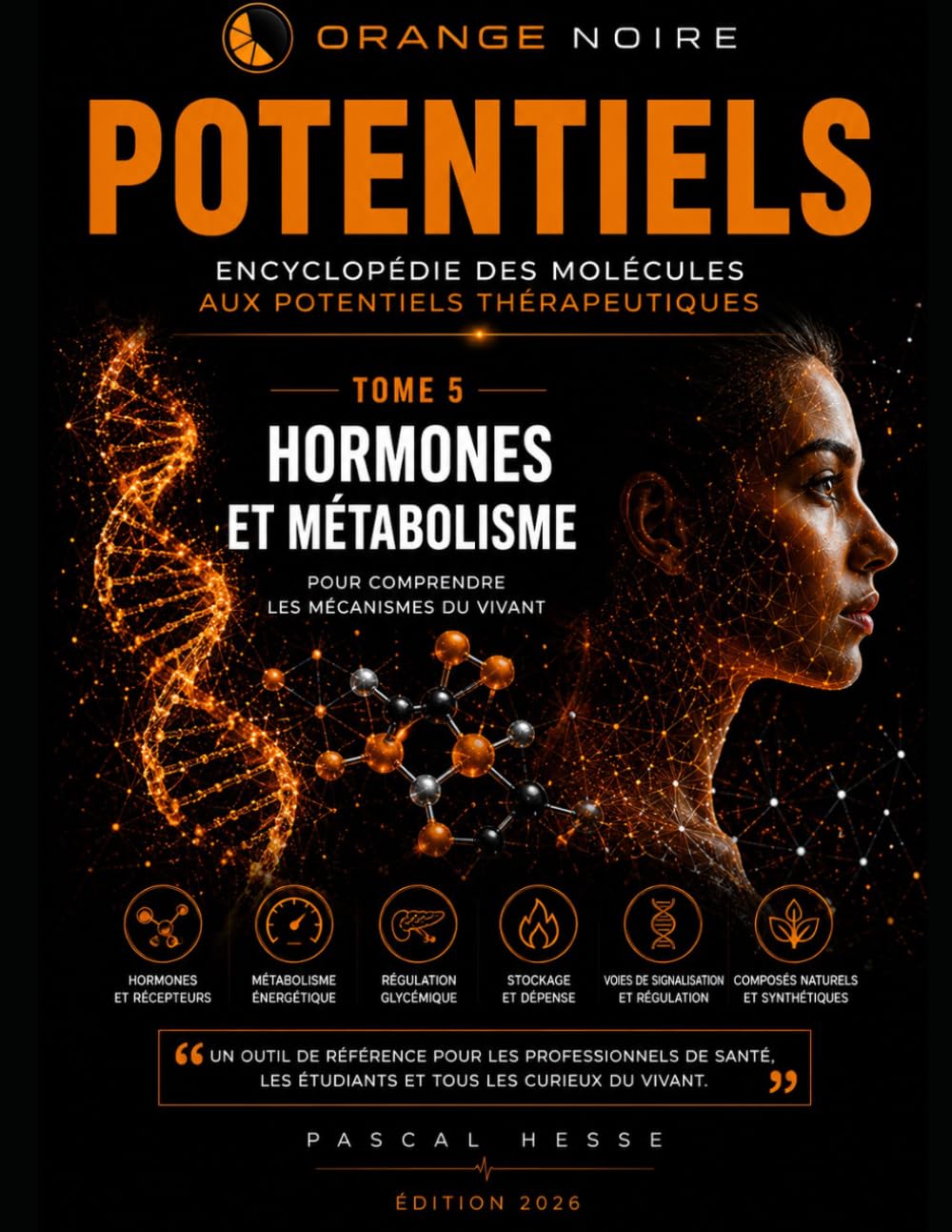 POTENTIELS: TOME 5 : Hormones et métabolisme