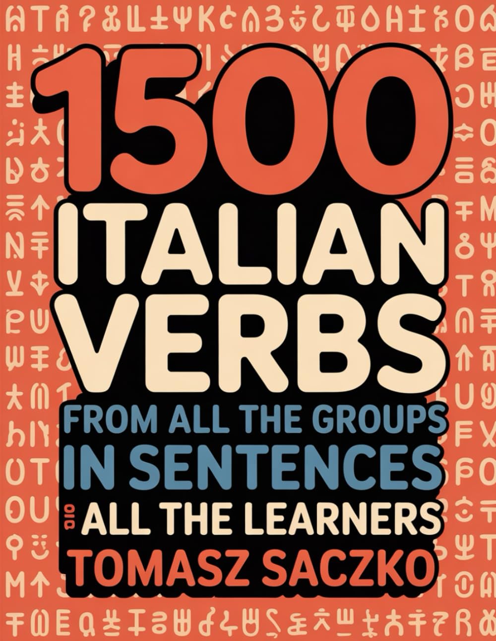 1500 Italian verbs from all the groups in sentences for all the learners