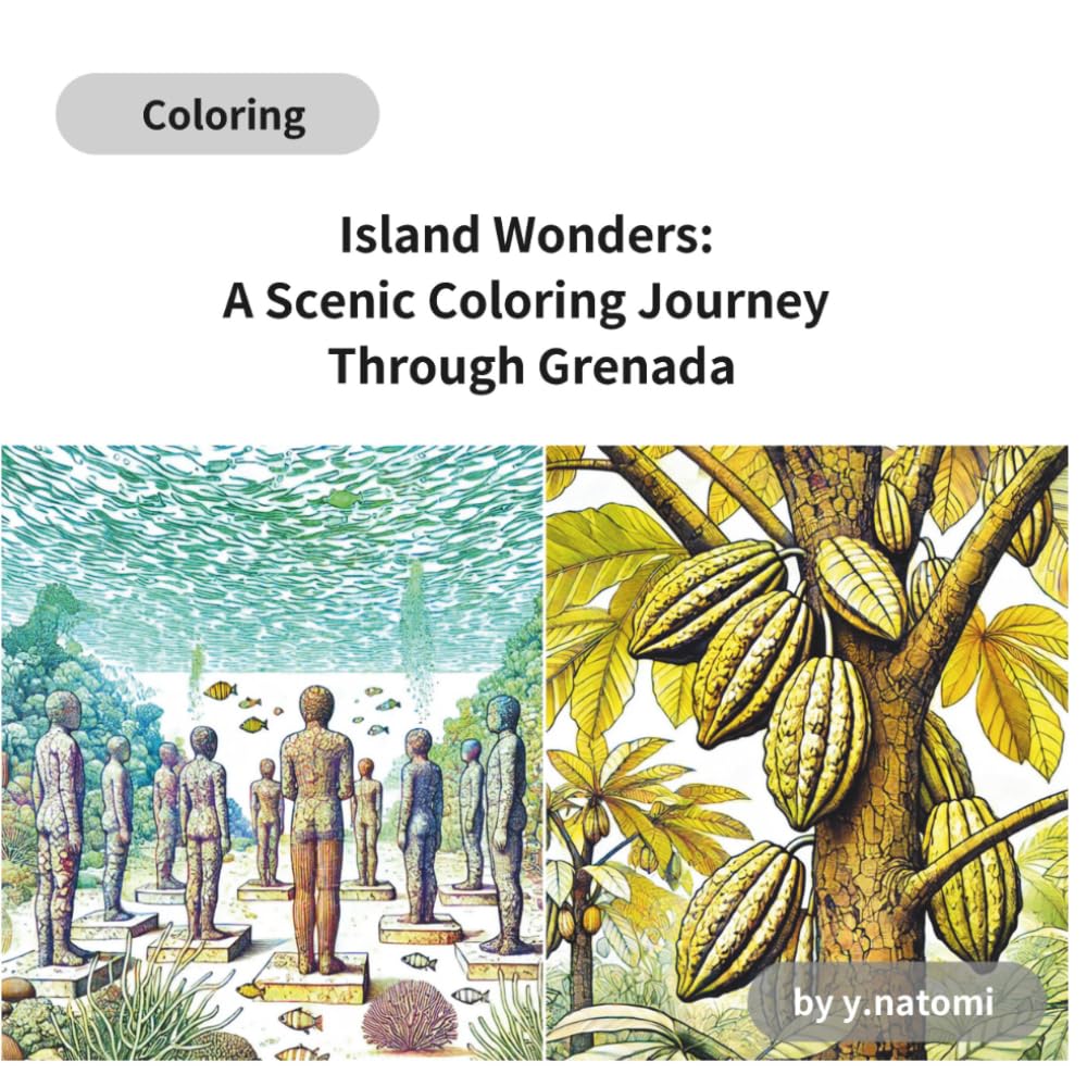 Island Wonders: A Scenic Coloring Journey Through Grenada (y.natomi paperbook)