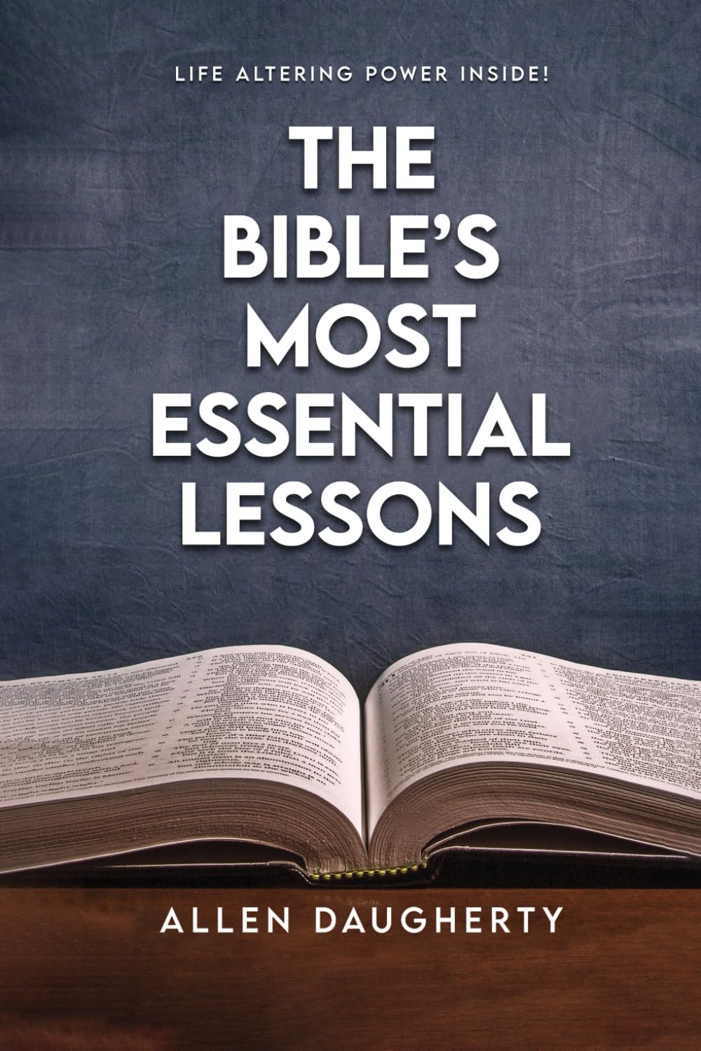 The Bible’s Most Essential Lessons