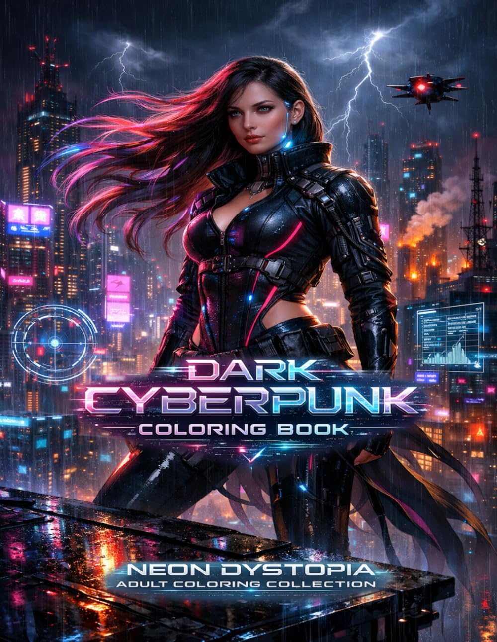Dark Cyberpunk Coloring Book: Neon Dystopia Adult Coloring Collection