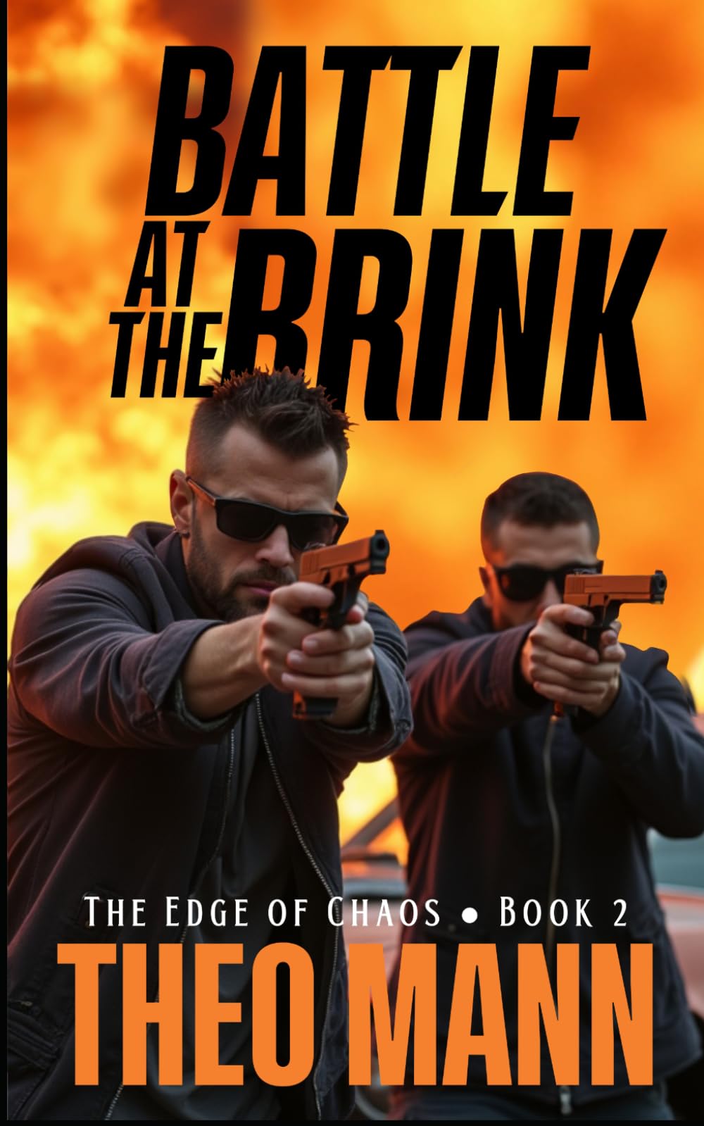 Battle at the Brink: A Contemporary Action Adventure Organized Crime Vigilante Justice Novel (The Edge of Chaos Series)