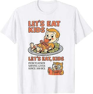 Let’s Eat Kids Punctuation Grammar Joke T-Shirt