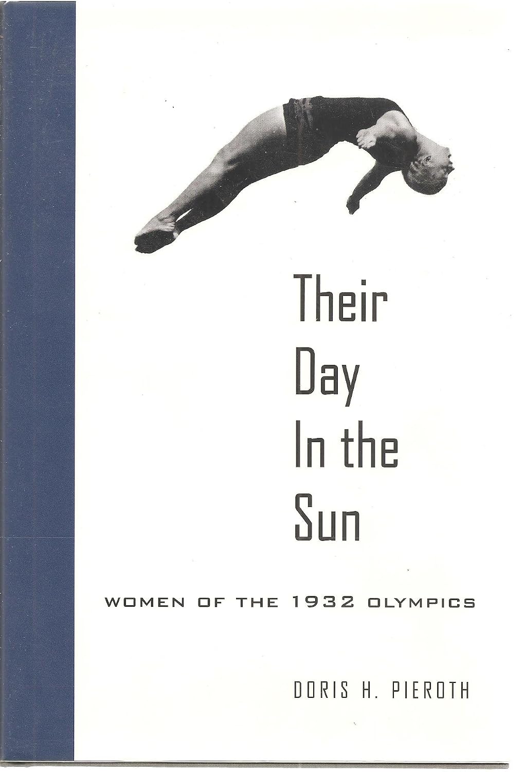 Their Day in the Sun: Women of the 1932 Olympics      Hardcover – January 1, 1996
