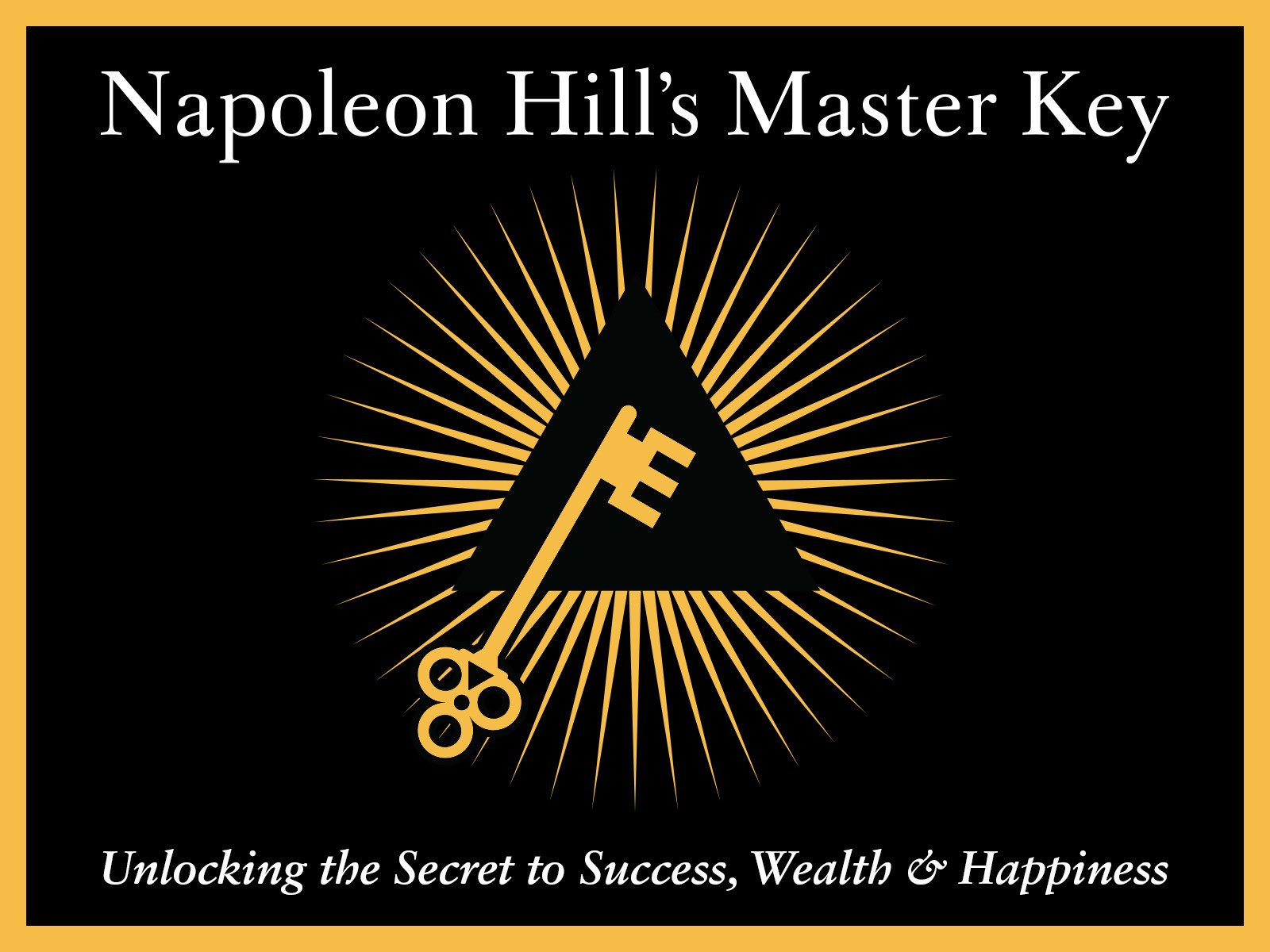 Napoleon Hill's Master Key