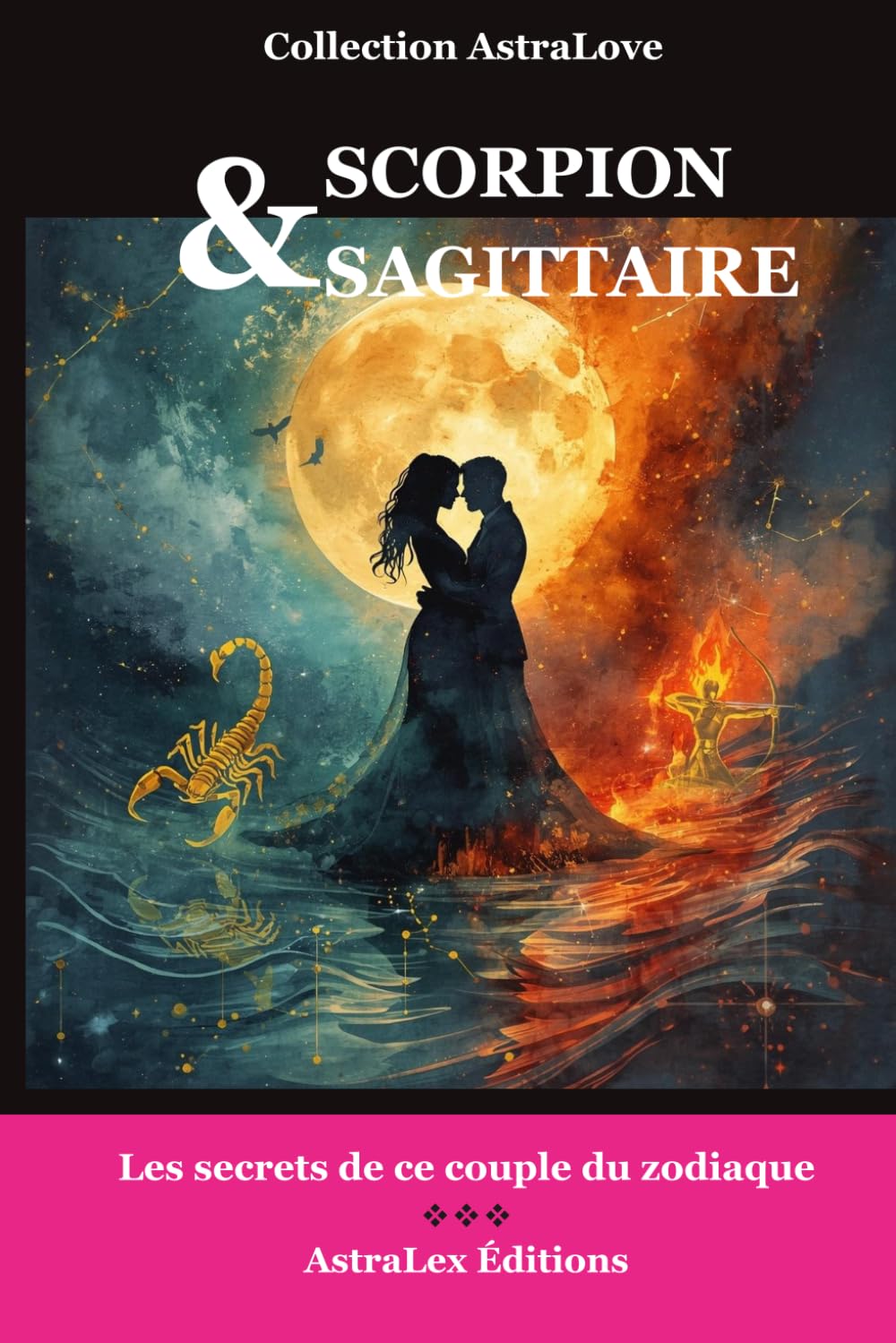 Scorpion & Sagittaire: Défi à relever (Astralove)