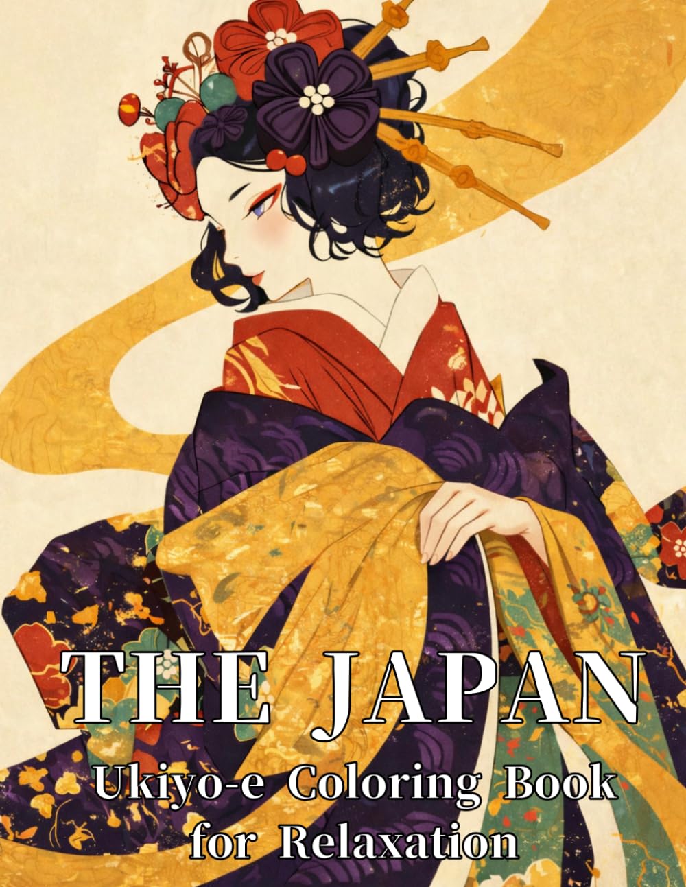 THE JAPAN Ukiyo-e Coloring Book for Relaxation: Japanese Art / Woodblock Print / Stress Relief / Mindfulness / Ukiyo-e / Coloring Book / Relaxation