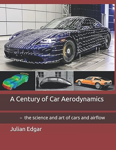 A Century of Car Aerodynamics the science and art of cars and airflow
