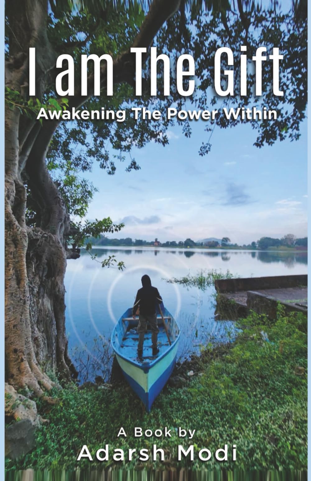 I AM THE GIFT: “Awakening The Power Within”