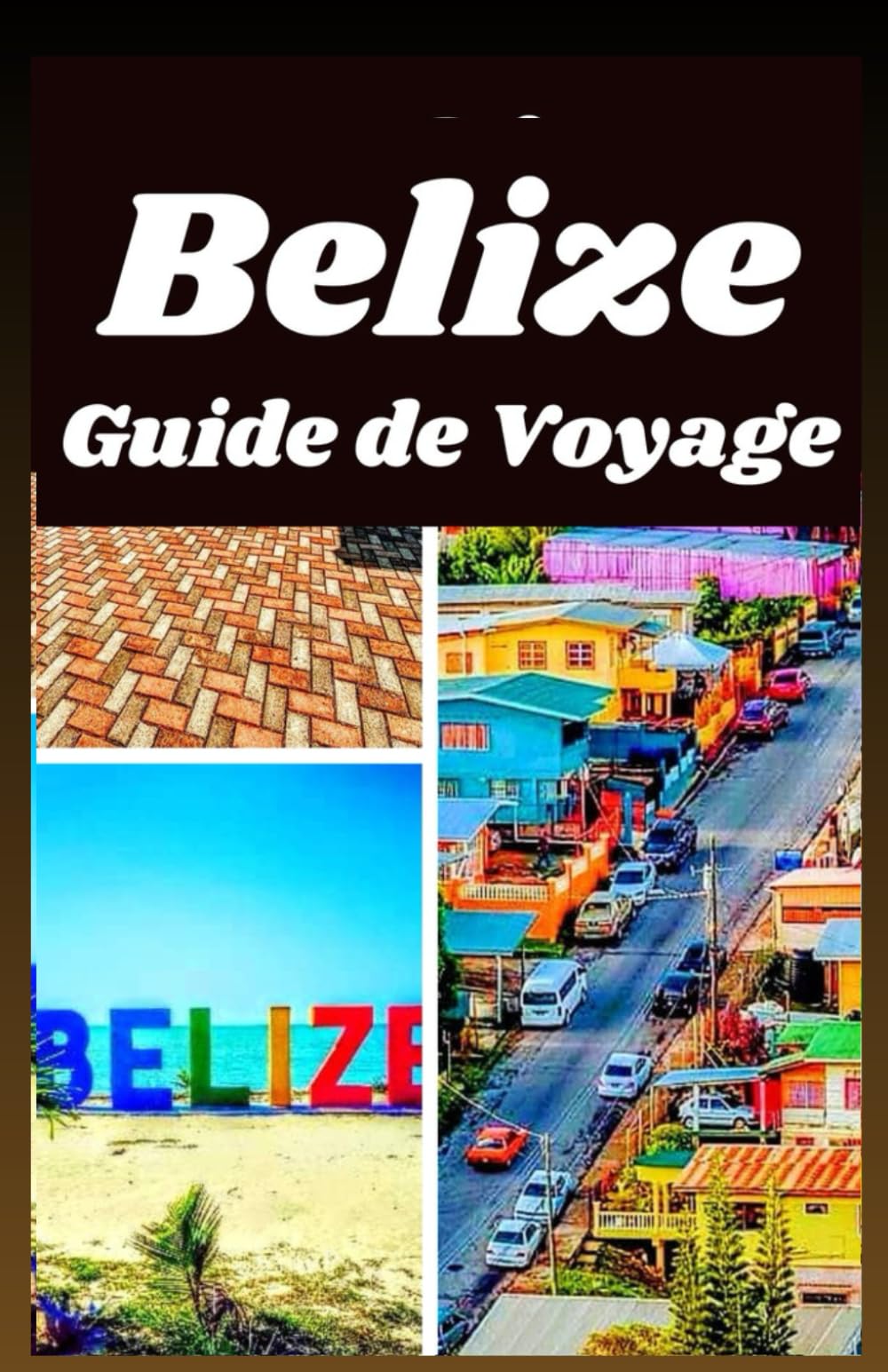 Belize Guide de Voyage 2026: Découvrez les meilleures plages, ruines mayas, faune, aventures, nourriture et culture locale