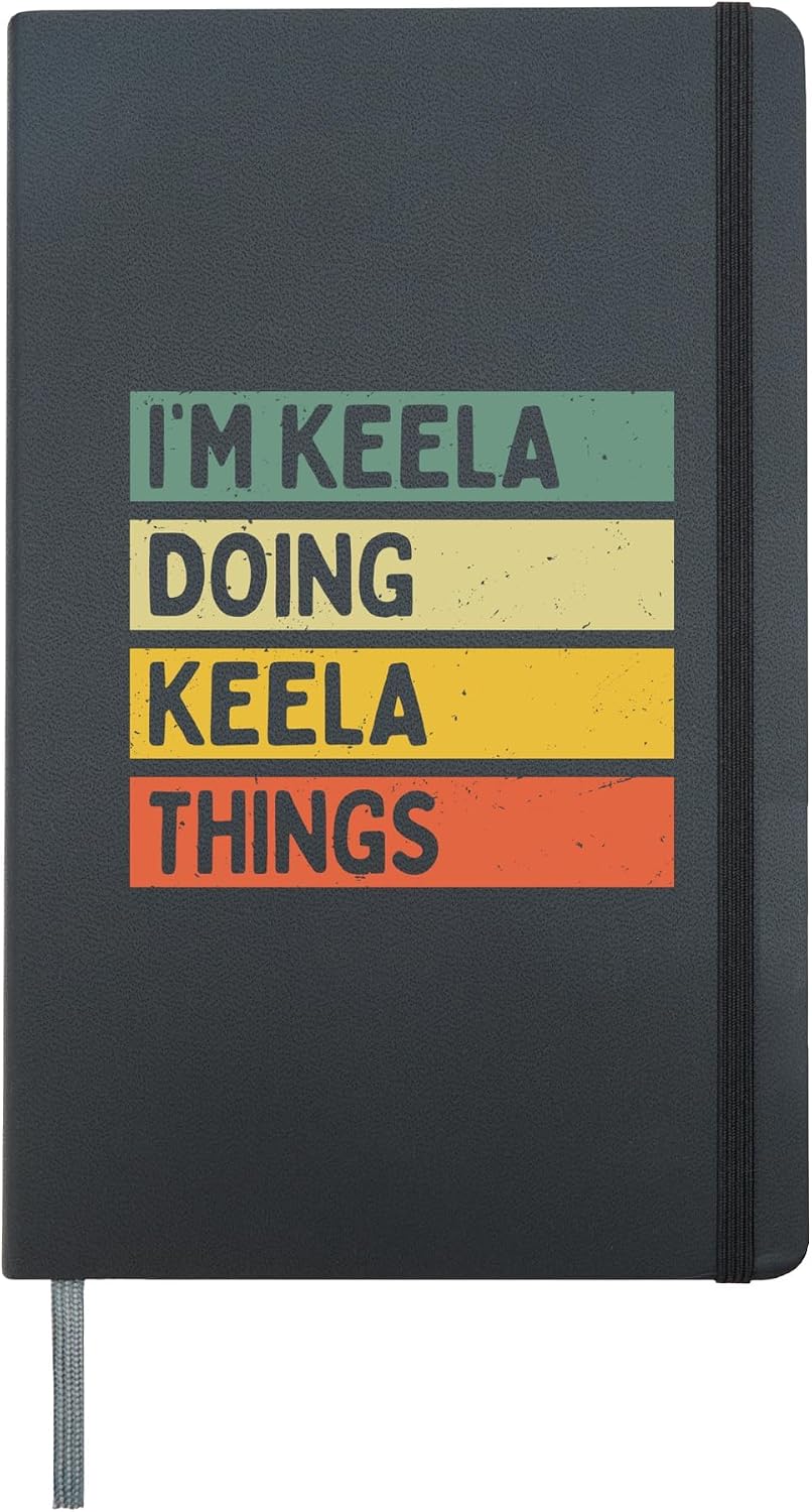 I'm Keela Doing Keela Things Funny Personalized Quote Hardcover Journal, Black