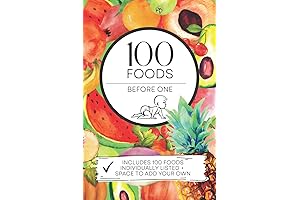 100 Foods Before 1: The Essential Guide to Introducing Solid Foods to Baby