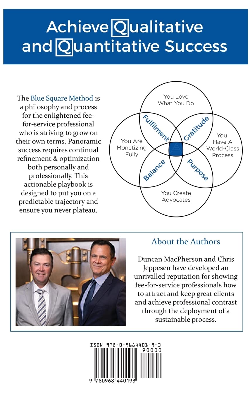 The Blue Square Method: The Mindset and Best-Practices of Top Fee-For-Service Professionals