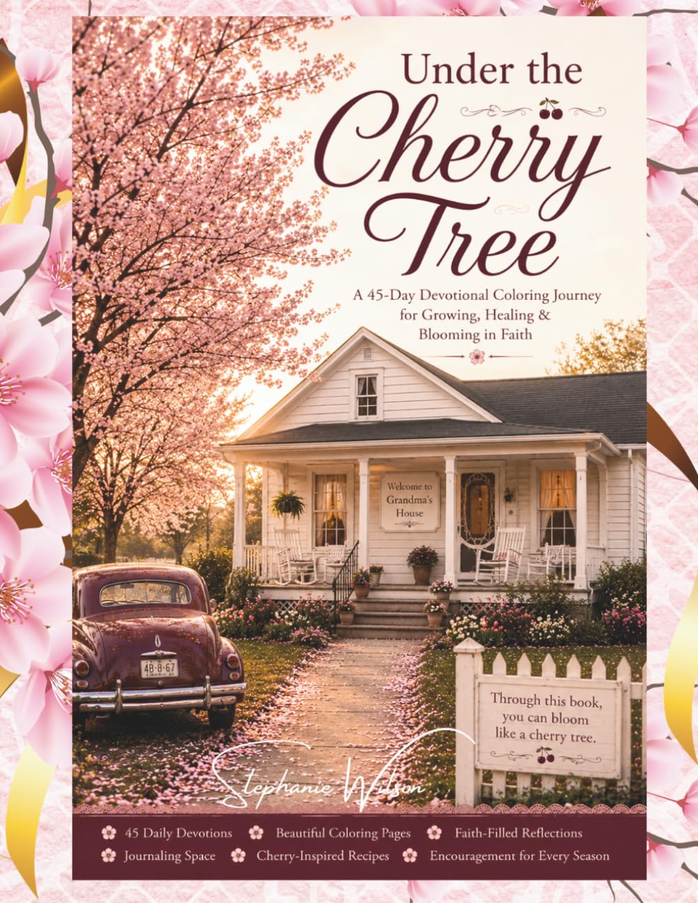 Under the Cherry Tree: A 45-Day Devotional Coloring Journey for Growing, Healing & Blooming in Faith