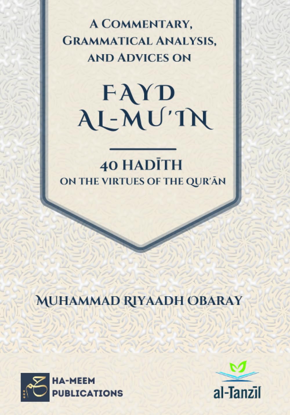 Commentary on Fayd Al-Mu'in: 40 Hadith on the Virtues of the Qur'ān (Specialised Texts in Qirā`āt)
