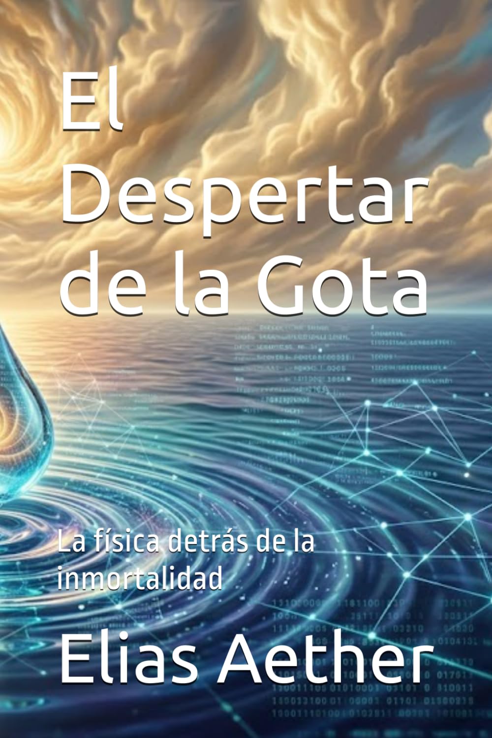 El Despertar de la Gota: La física detrás de la inmortalidad