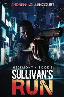 Sullivans Run Hegemony Andrew Vaillencourt