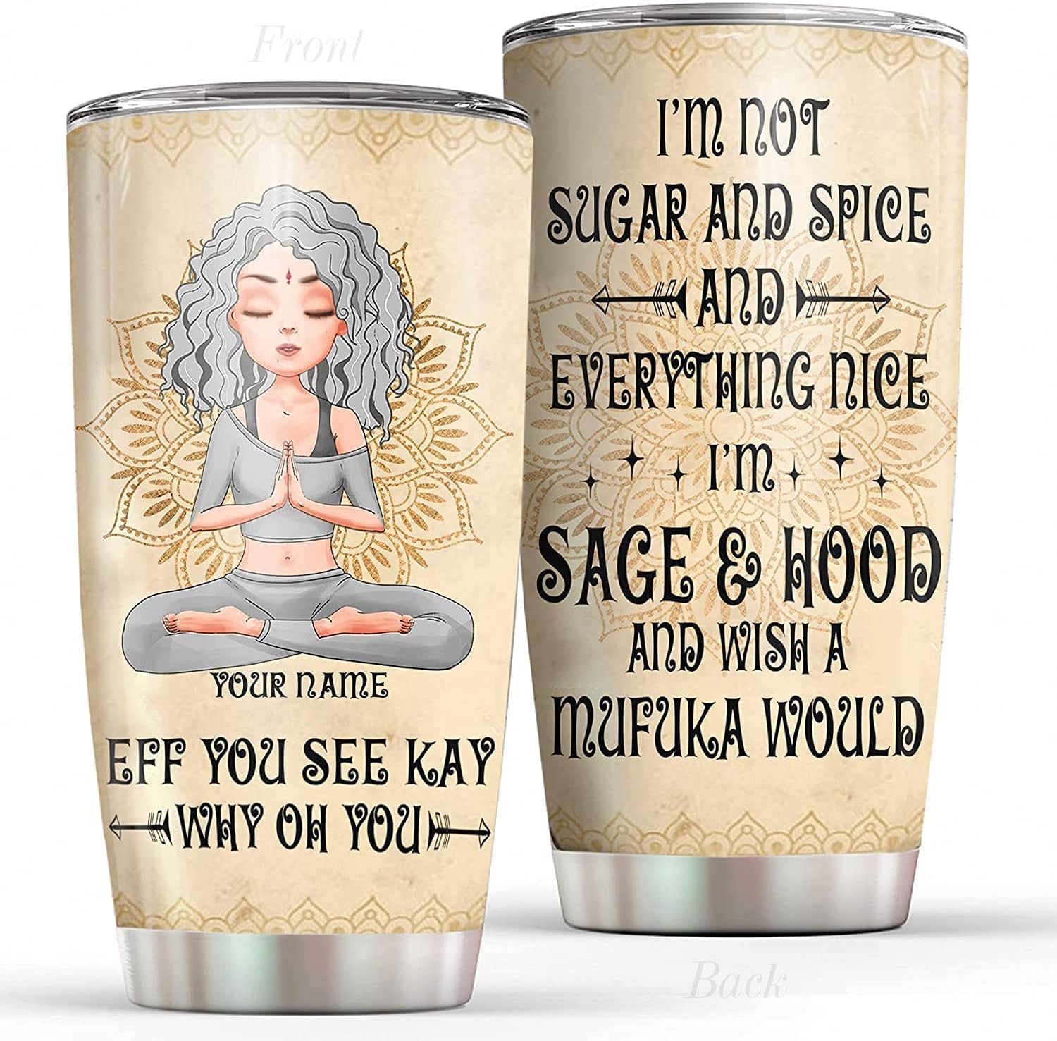 Personalized I'm Not Sugar and Spice and Everything Nice Tumbler,Wish A Mufuka Would Tumbler,Yoga Lover Birthday Gift for Women Customized Yoga Mug,Yoga Lover On Birthday Christmas