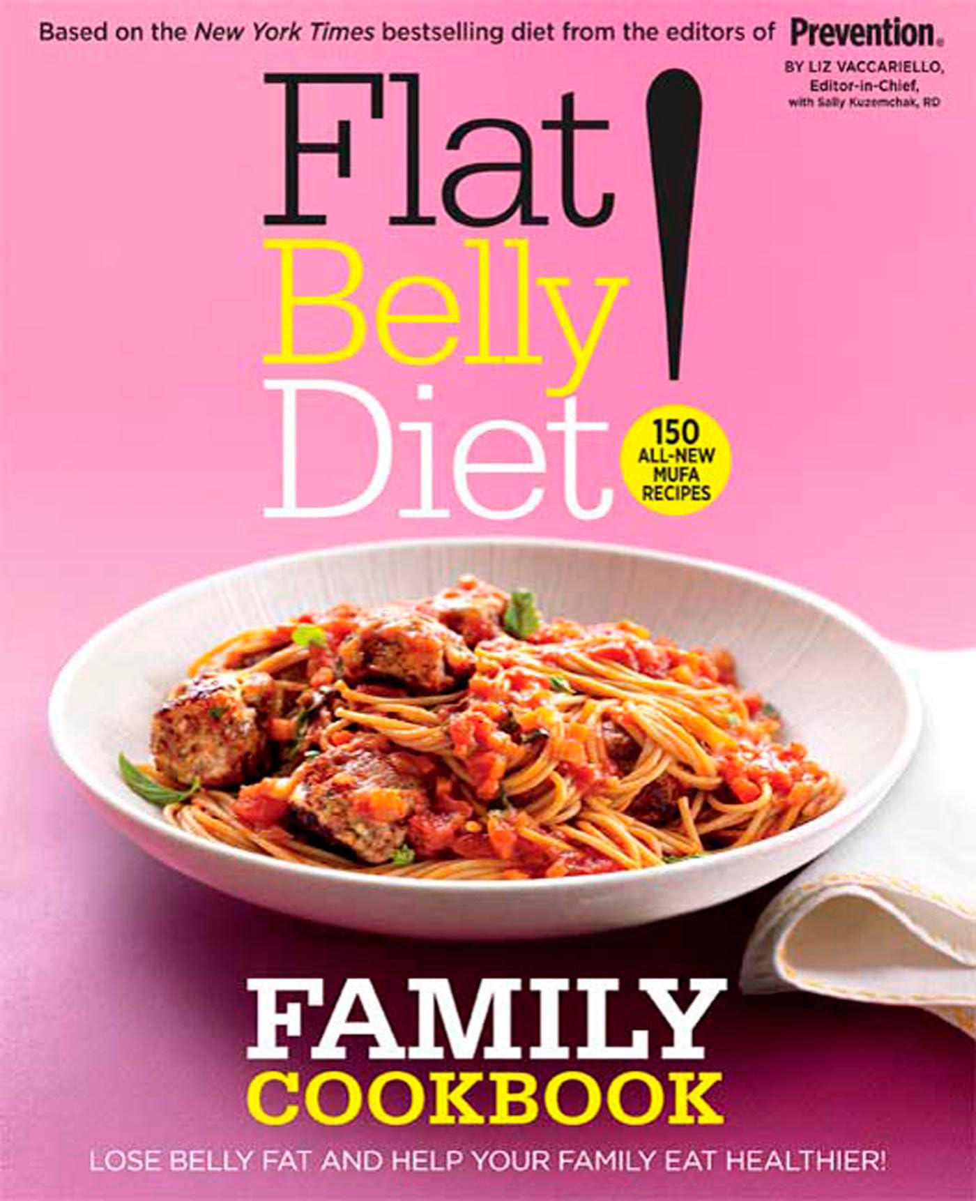 Liz VaccarielloFlat Belly Diet! Family Cookbook: Lose Belly Fat and Help Your Family Eat Healthier