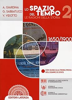 Lo spazio del tempo. Le ragioni della storia. Per il triennio delle Scuole superiori. Con e-book. Con espansione online. 1650-1900 (Vol. 2)