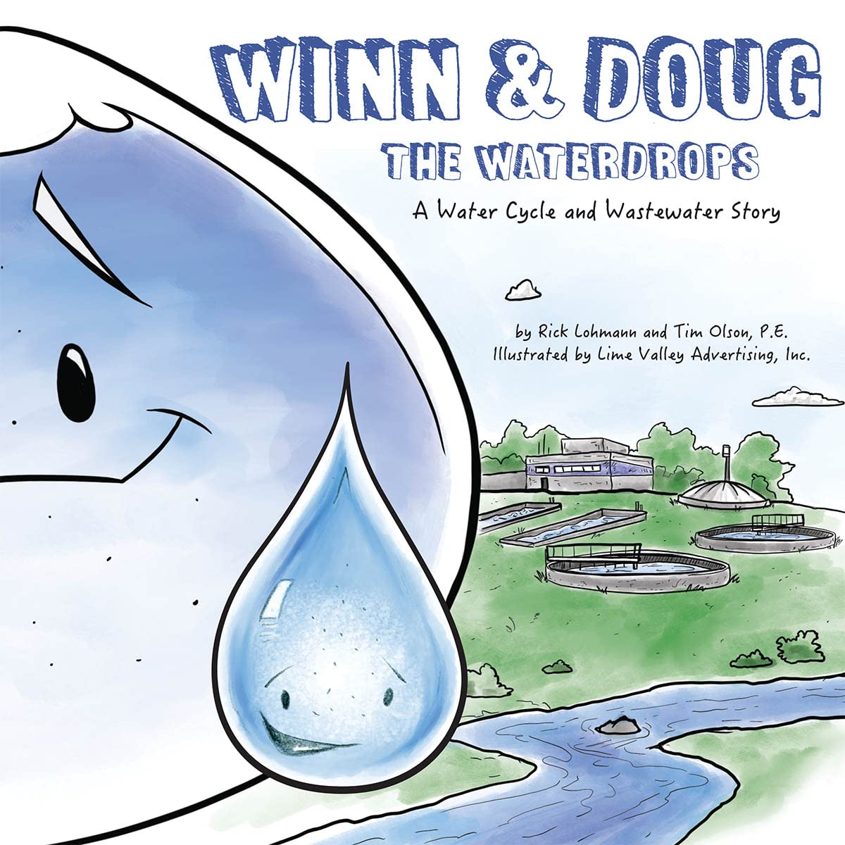 Winn and Doug the Waterdrops: A Water Cycle and Wastewater Story (STEAM at Work!, 5)