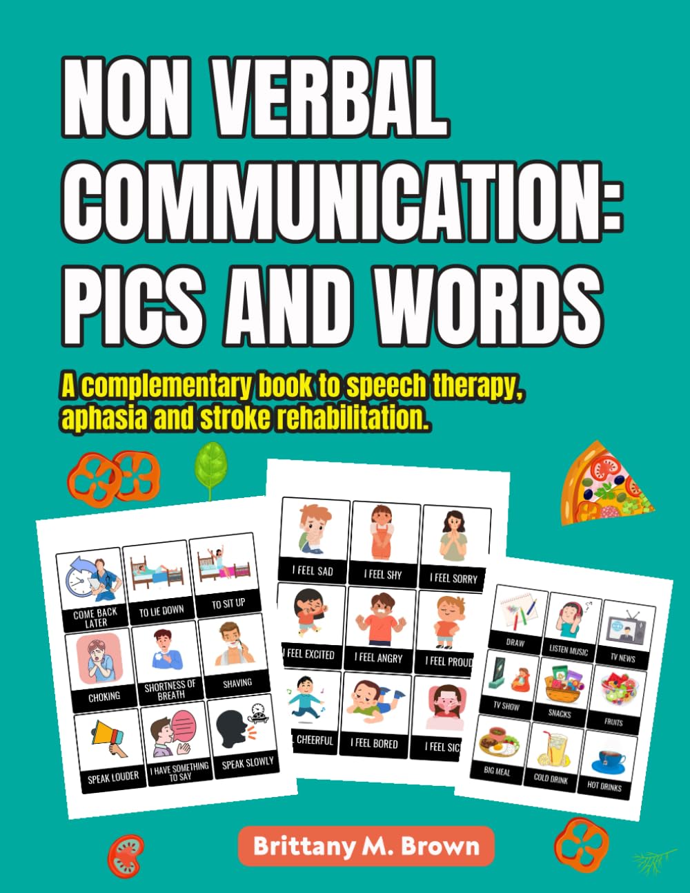 Non-verbal Communication pics and words: a complementary book to speech therapy, aphasia and stroke rehabilitation. Picture Board Alternative.