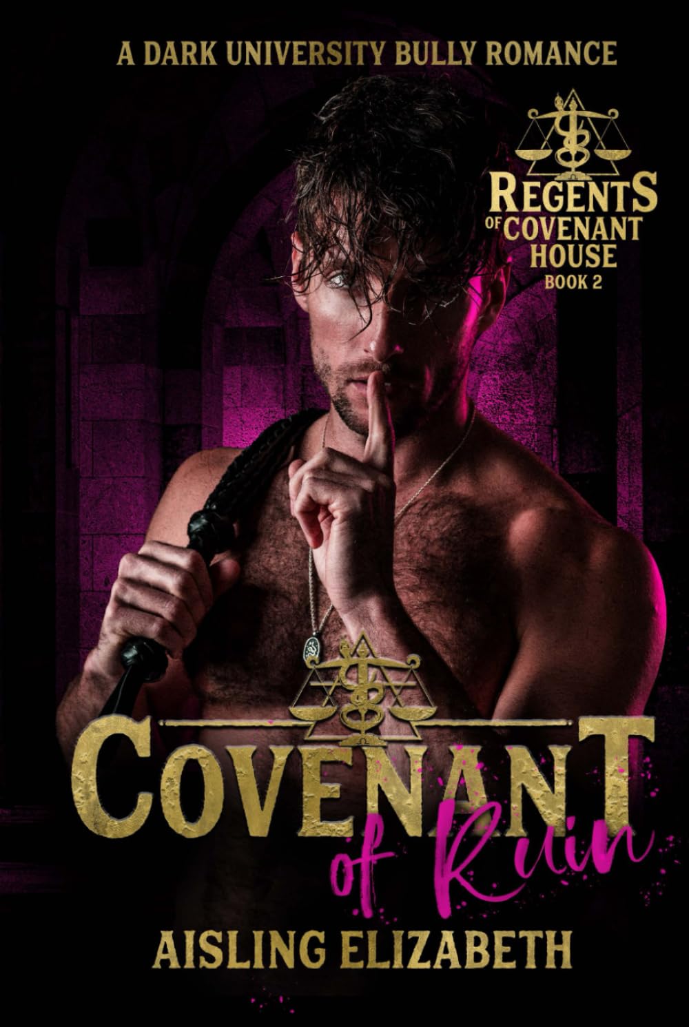 Covenant of Ruin: A Dark University Bully Romance (Regents of Covenant House)