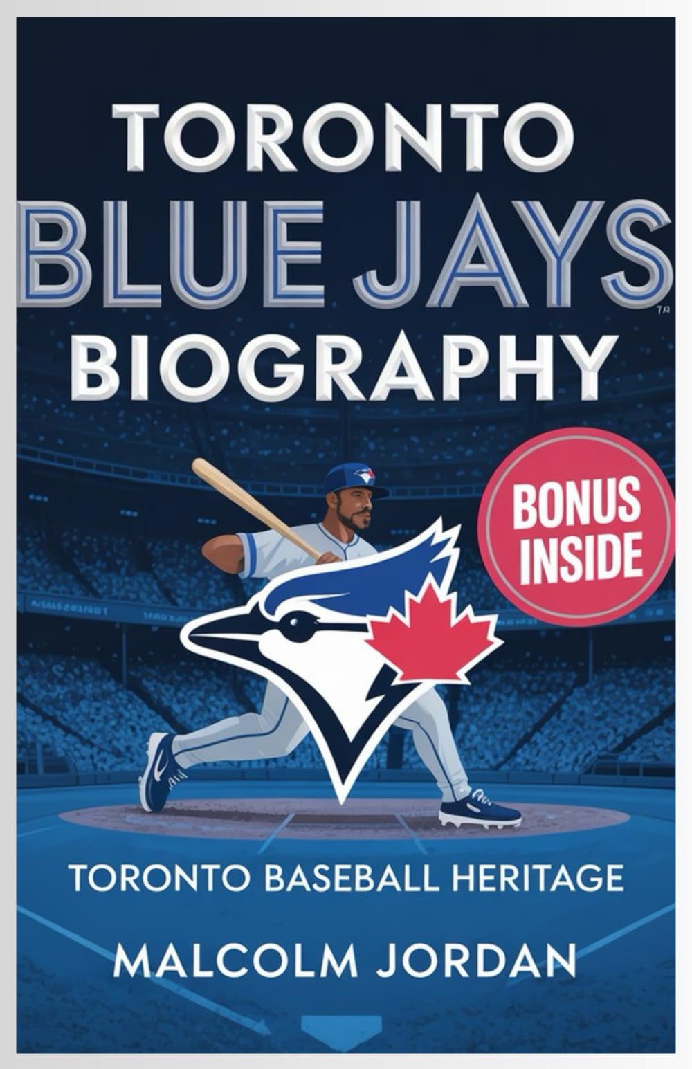 Toronto Blue Jays Biography: Toronto baseball ''heritage" '' iconic moments" "culture" ''Jays story" and ''legacy"