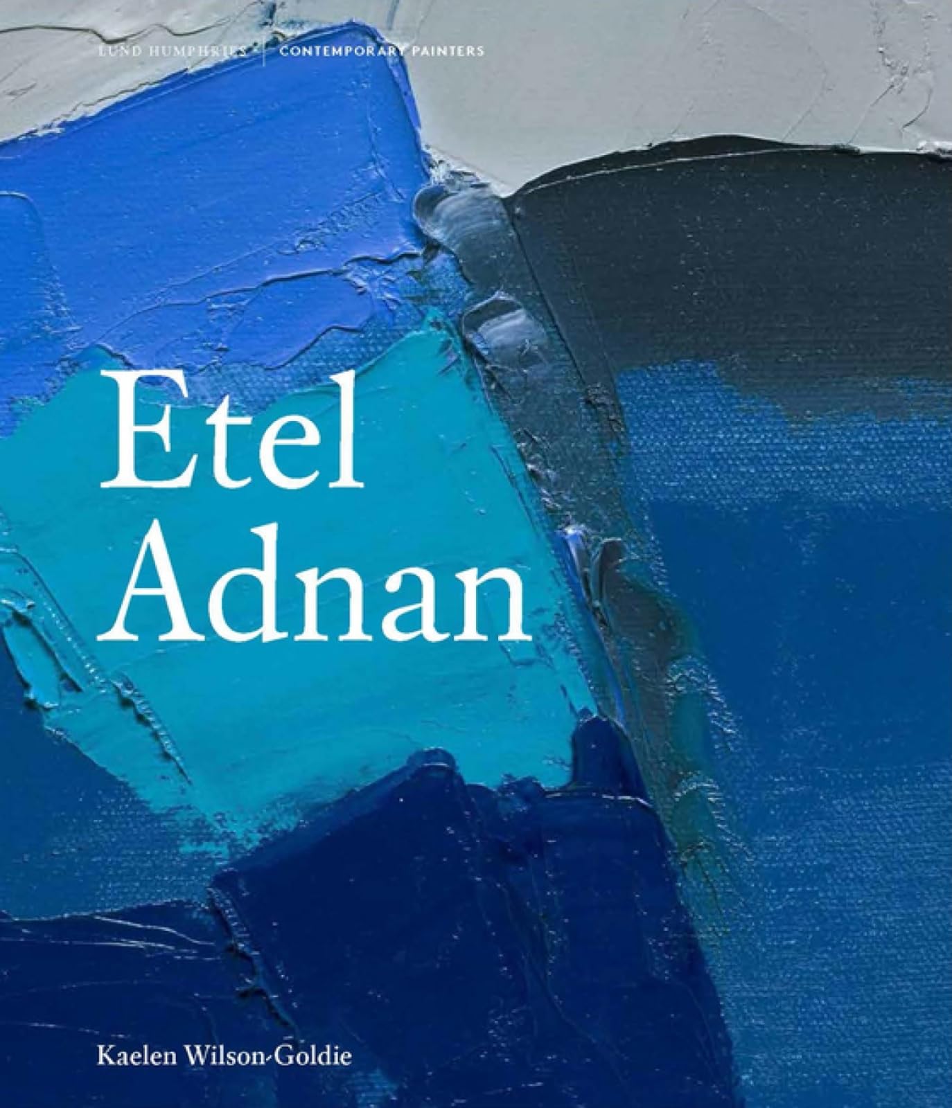 Etel Adnan (Contemporary Painters Series)