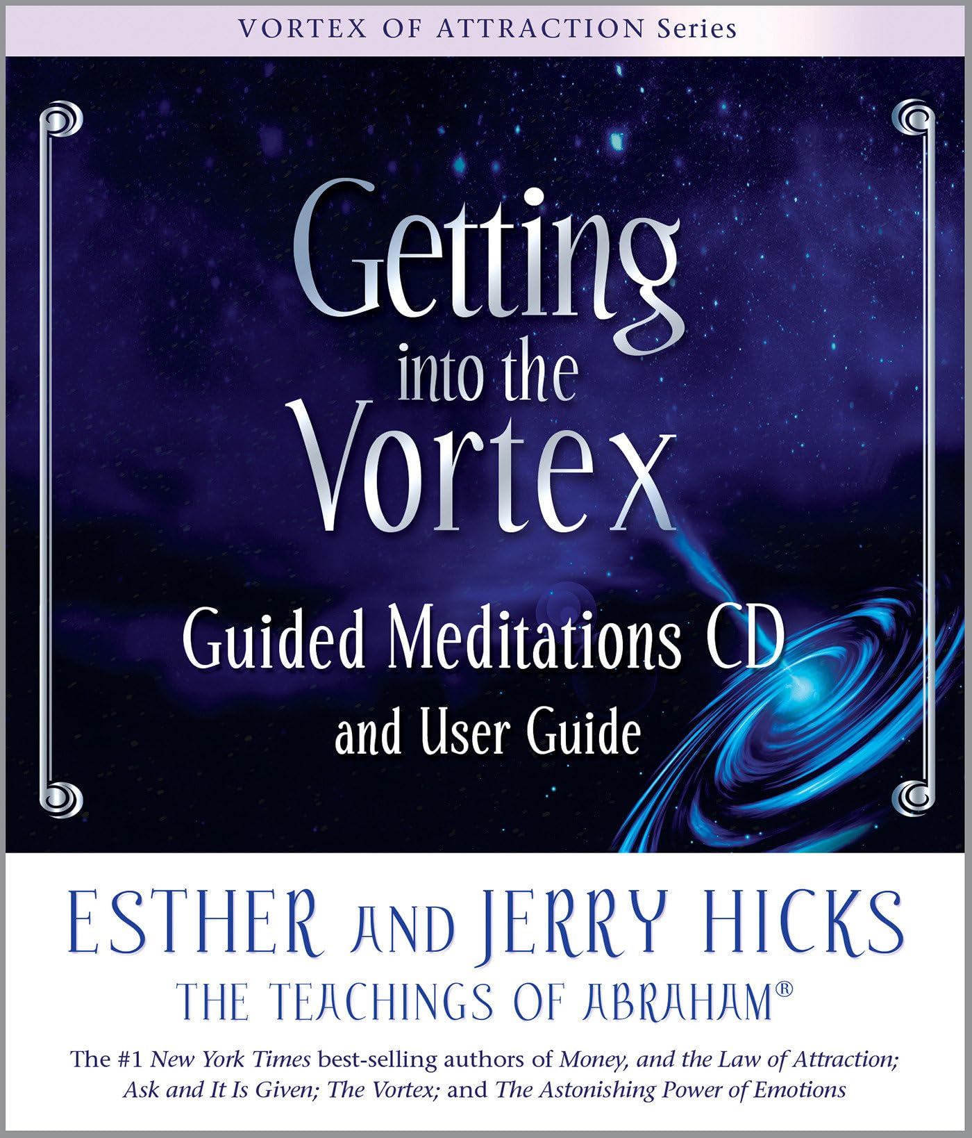 Getting into the Vortex: Guided Meditations CD and User Guide Hicks, Esther and Hicks, Jerry