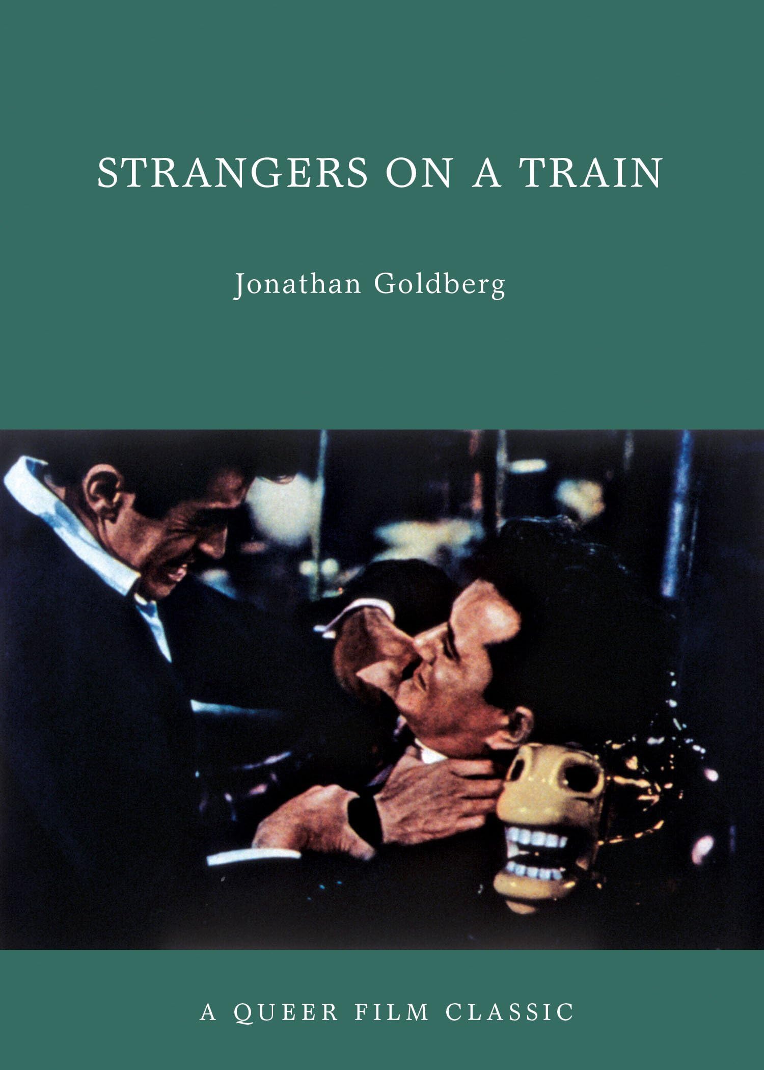 Strangers on a Train: A Queer Film Classic Paperback – November 20, 2012