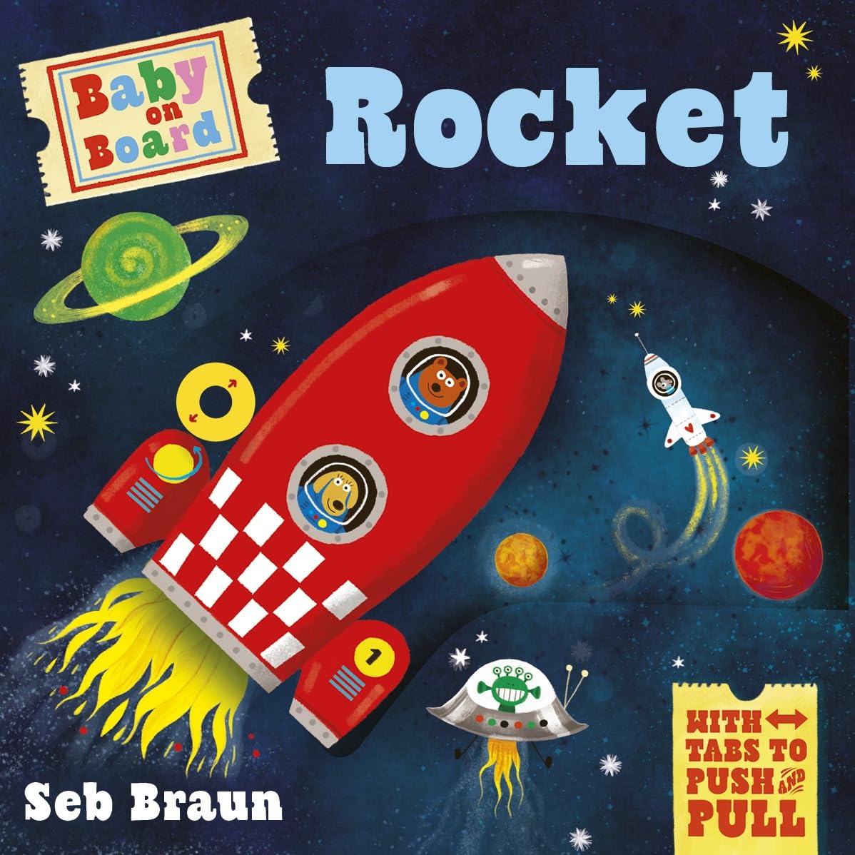 Baby on Board: Rocket: A Push, Pull, Slide Tab Book by Sebastien Braun