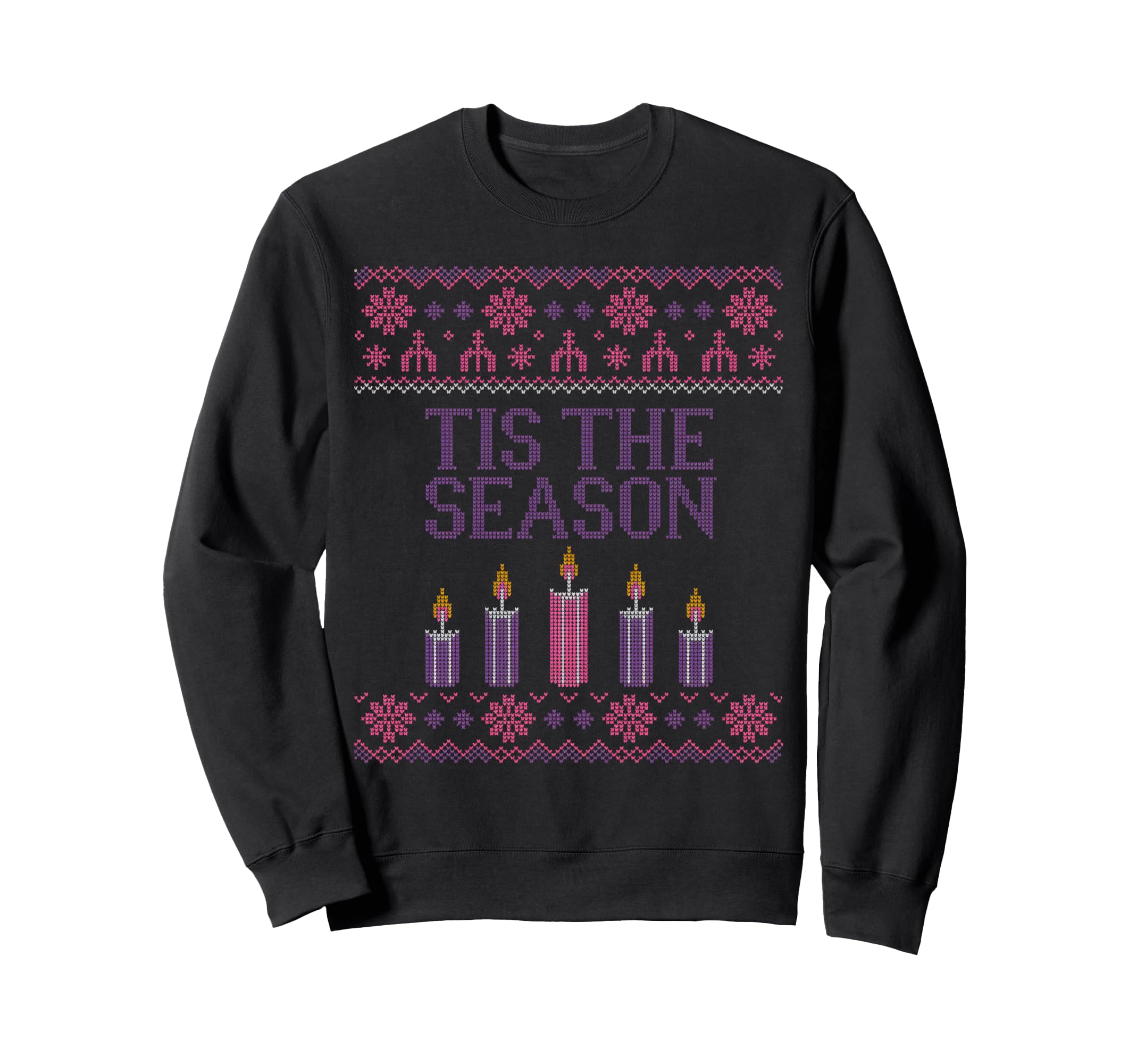 Tis The Season Advent Lenten Season Christmas Sweatshirt