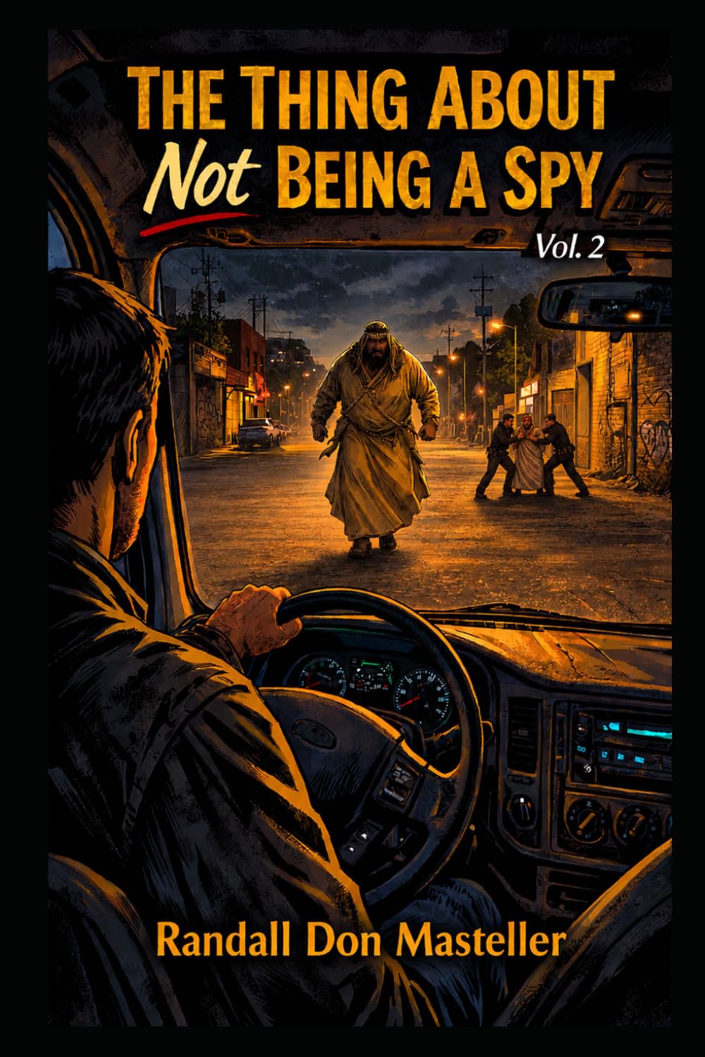 The Thing About Not Being A Spy, Vol. 2