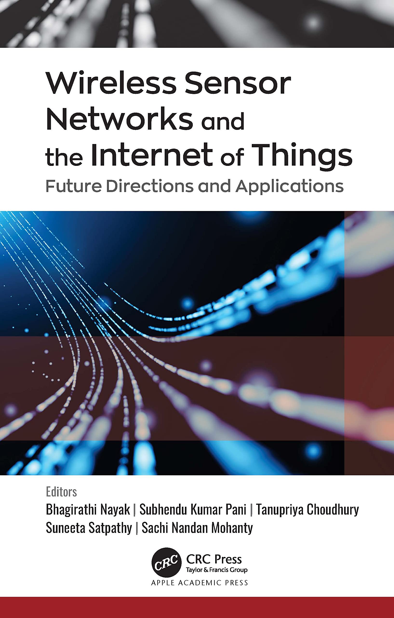 Buy Wireless Sensor Networks and the Internet of Things: Future Directions and Applications — BookShops.in