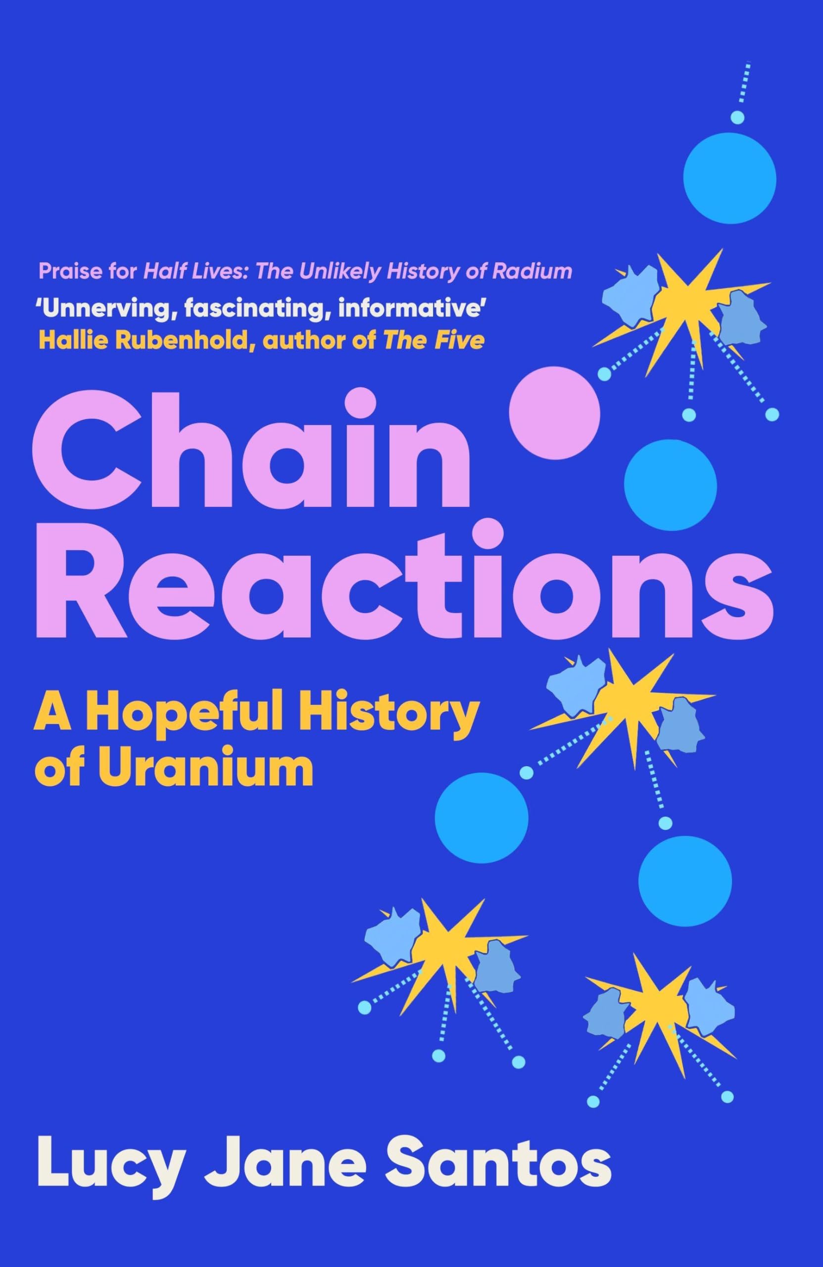 Chain Reactions by Lucy Jane Santos - 9781837731992