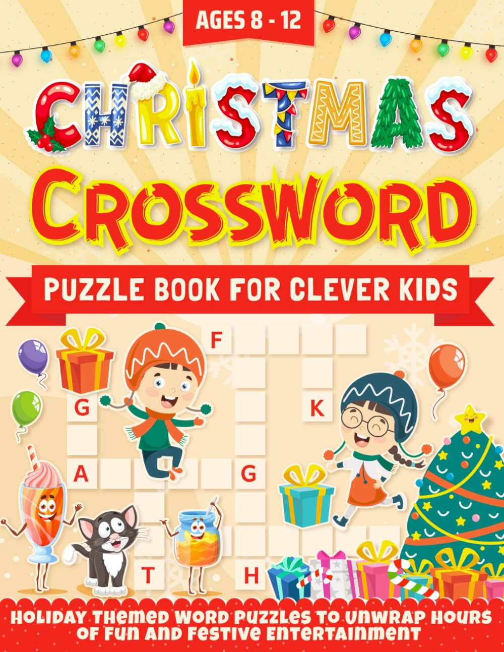 Christmas Crosswords for Clever Kids ages 8-12: Holiday Themed Word Puzzles to Unwrap Hours of Fun and Festive Entertainment