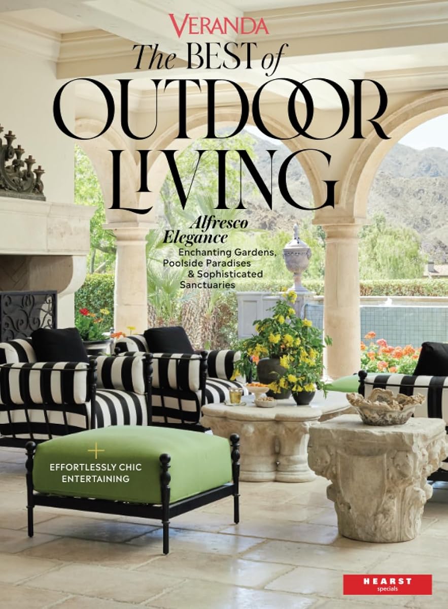 Veranda The Best of Outdoor Living: Alfresco Elegance, Enchanting Gardens, Poolside Paradises & Sophisticated Sanctuaries