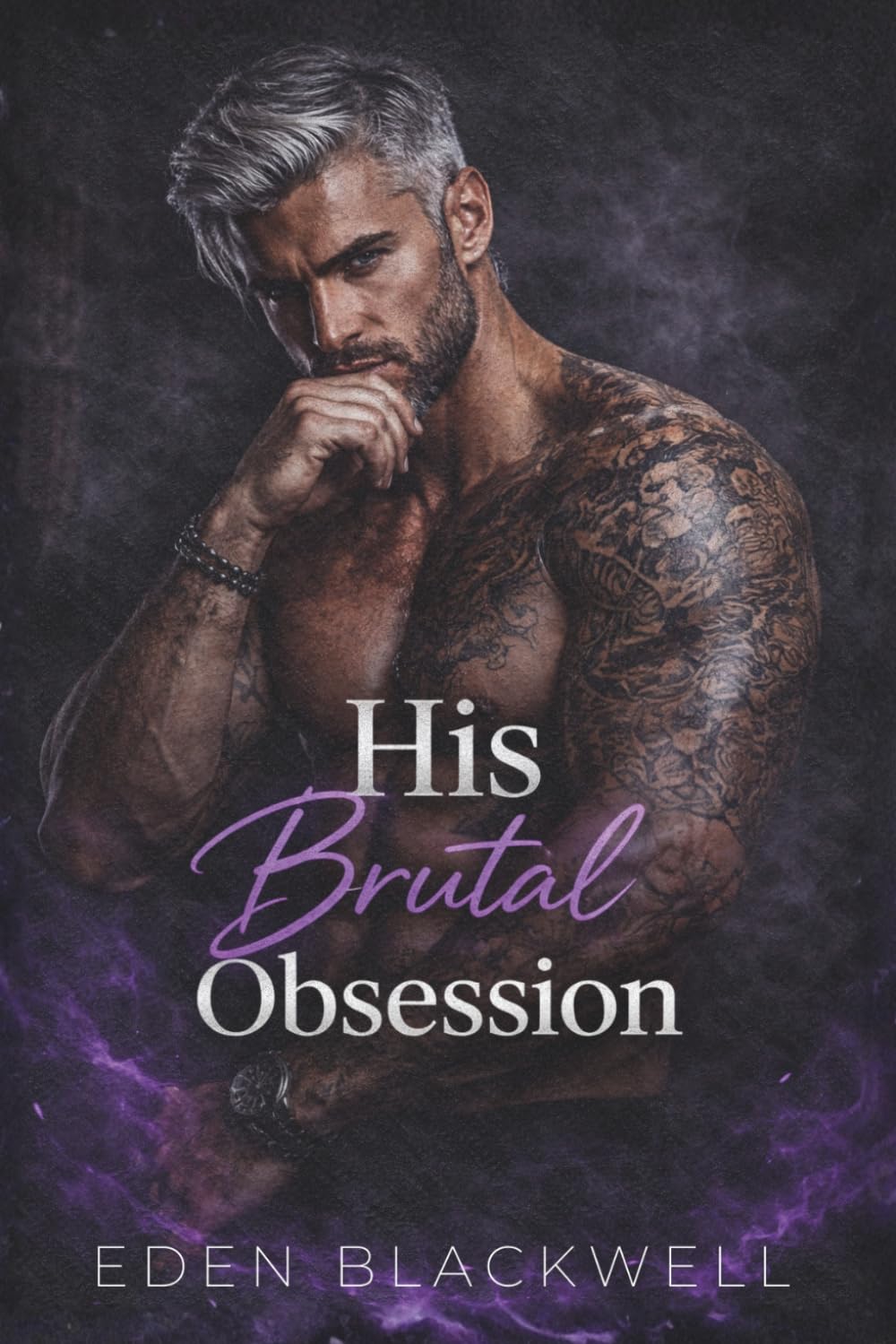 His Brutal Obsession: A Dark Forbidden Romance (THE IRON KINGS Series)
