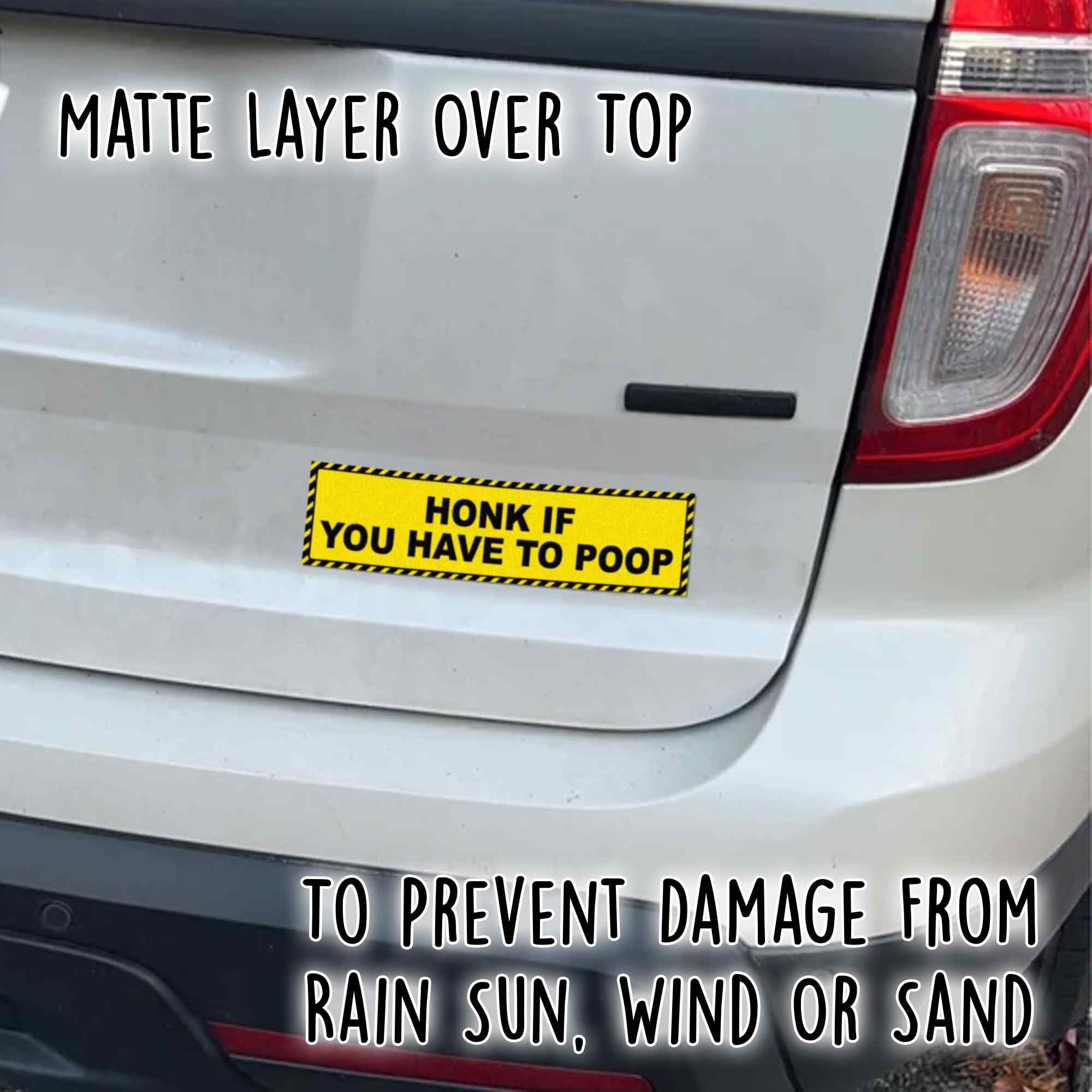 "Honk If You Have To Poop" Funny Bumper Sticker - Vinyl Decal For Cars & Trucks