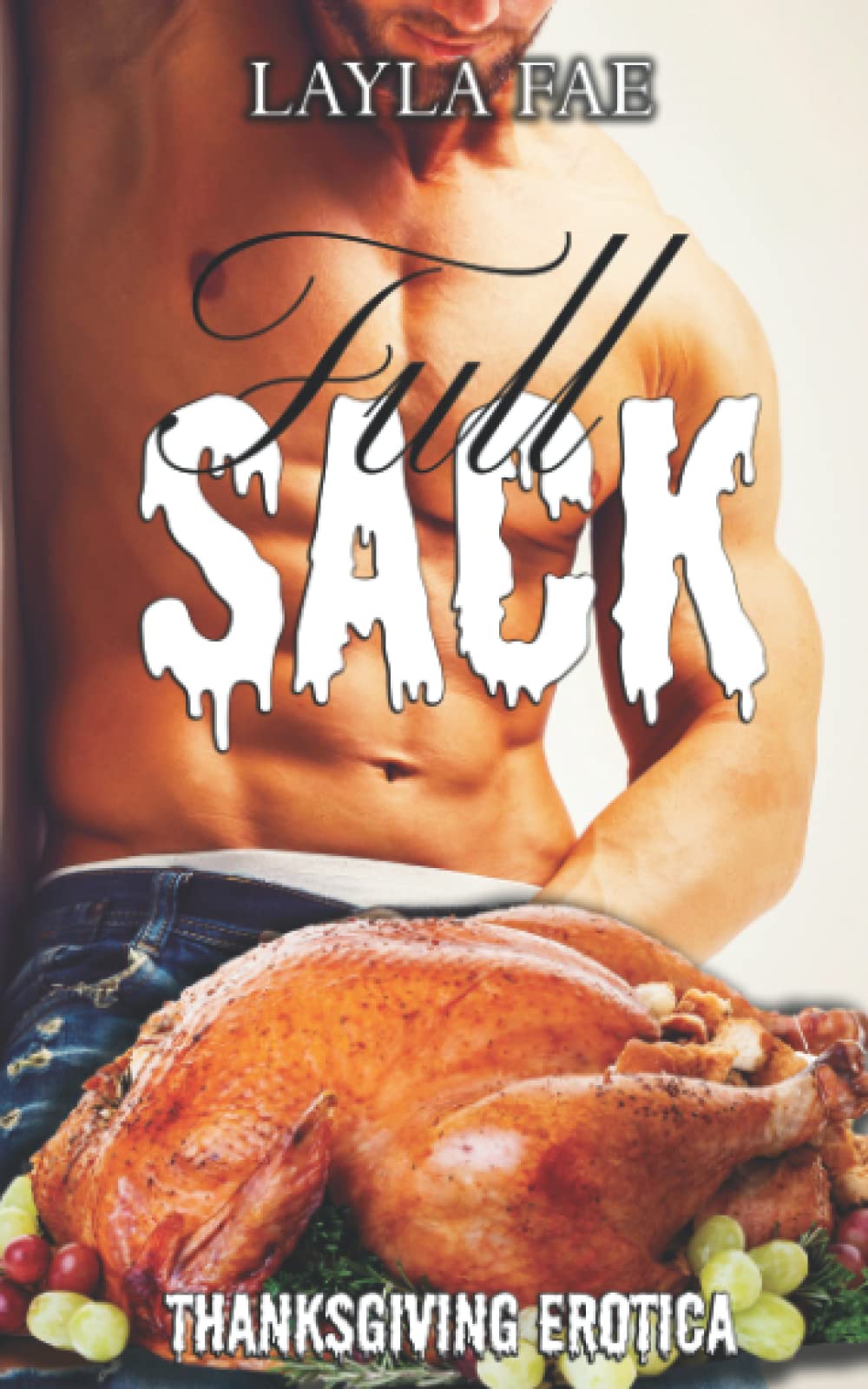 Amazon.com: Full Sack: Thanksgiving Erotica (Monster Ever After):  9798362740924: Fae, Layla: 圖書
